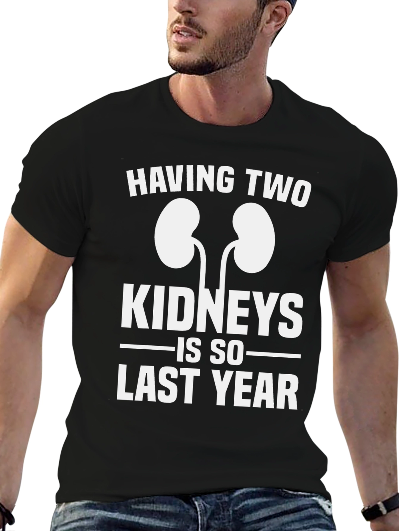 Black Funny One Kidney T-Shirt - Last Year Humor Tee view 6