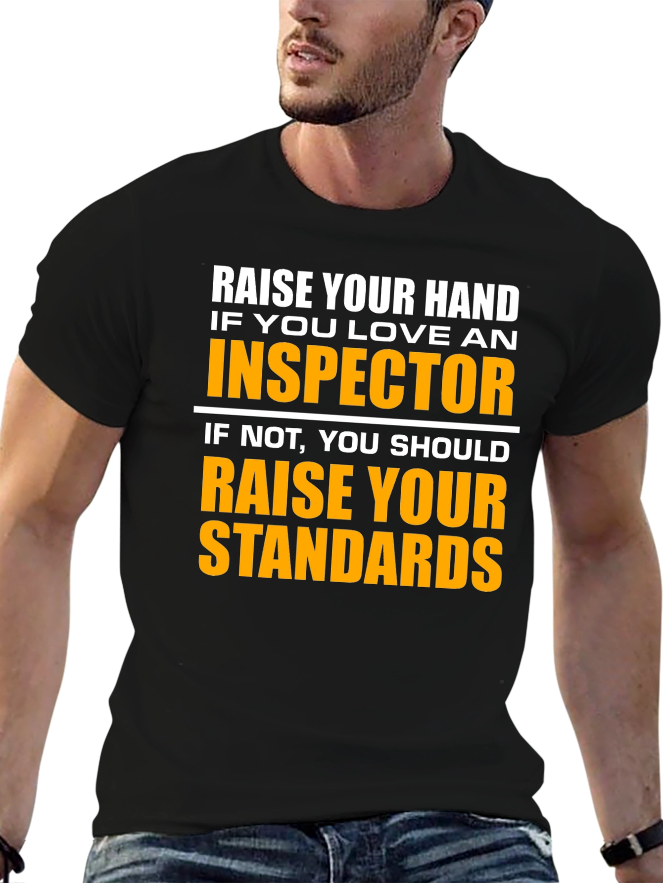 Black Inspector Humor T-Shirt - Raise Your Standards view 6