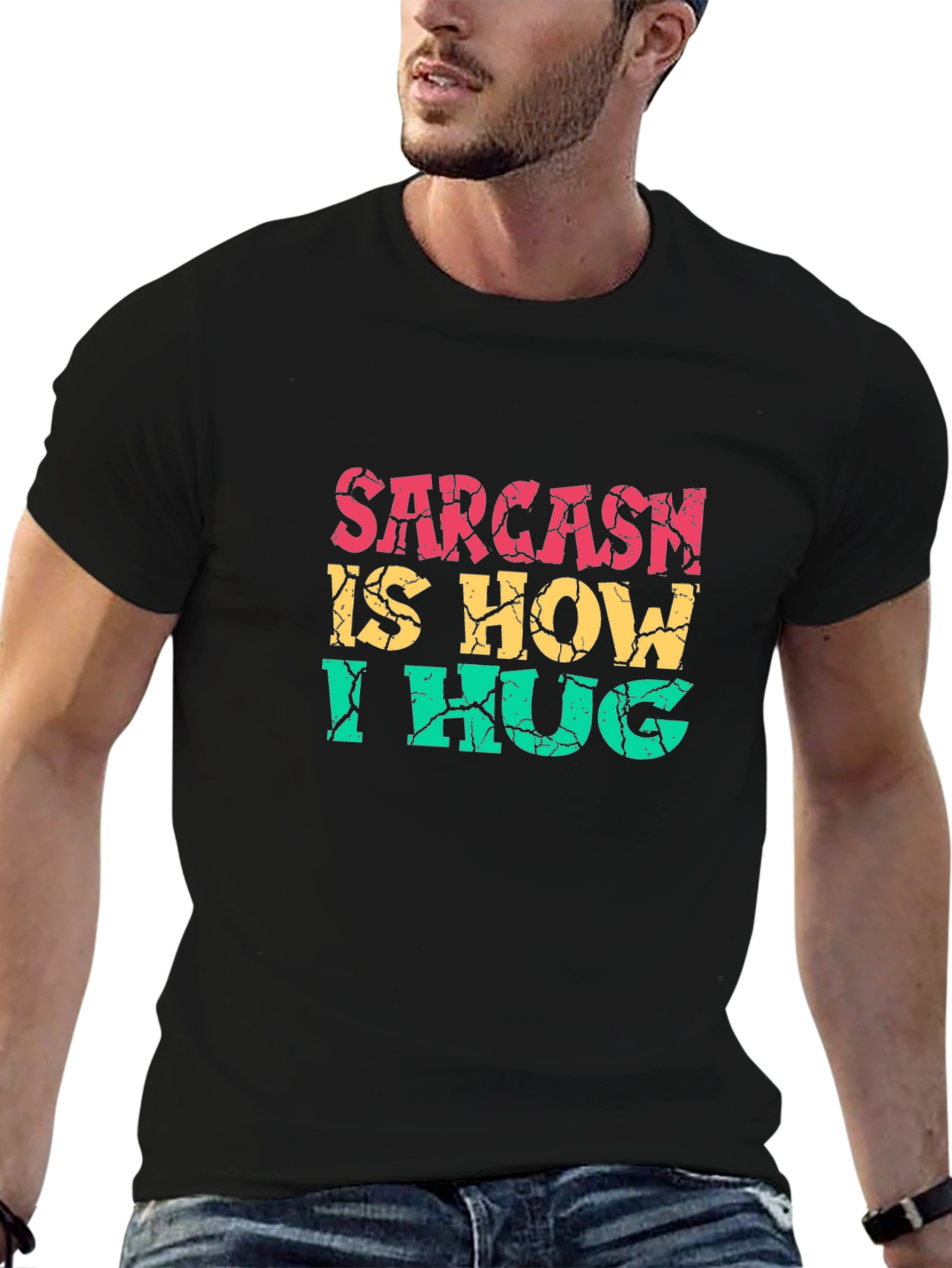 Black Sarcasm is How I Hug Graphic Tee view 6