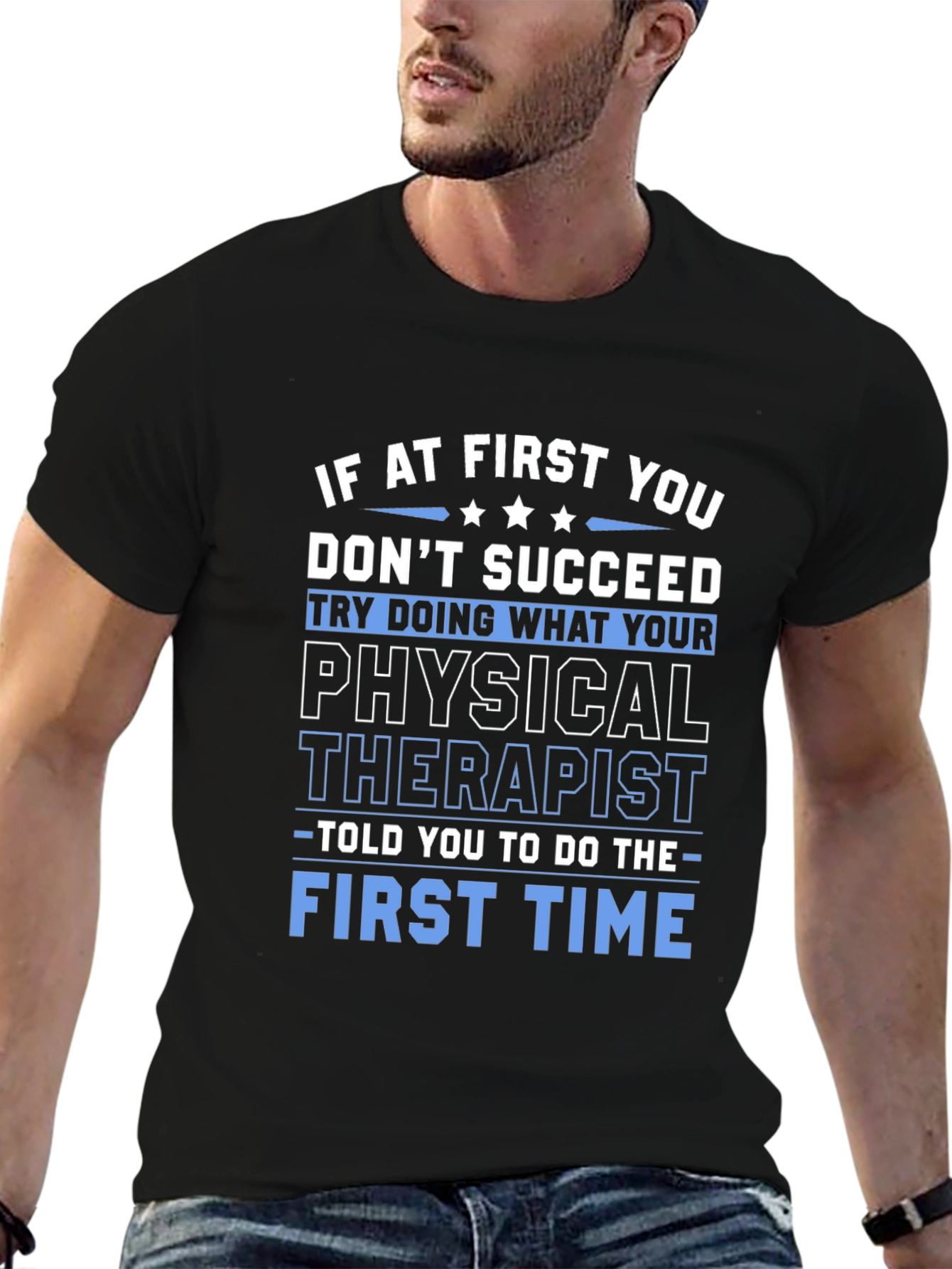 Black Funny Physical Therapist T-Shirt - "First Time" view 6