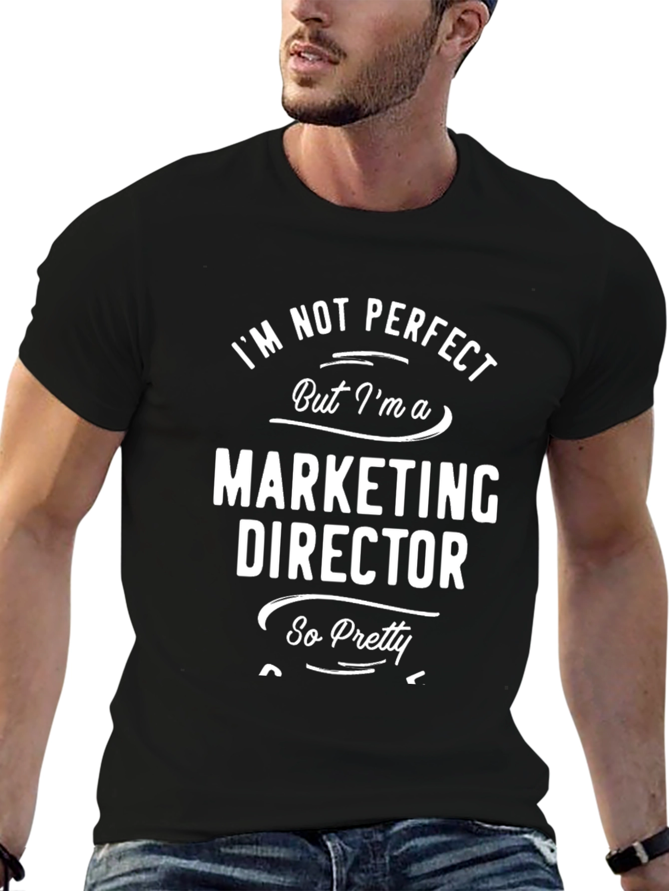 Black I'm Not Perfect Marketing Director Funny T-Shirt view 6
