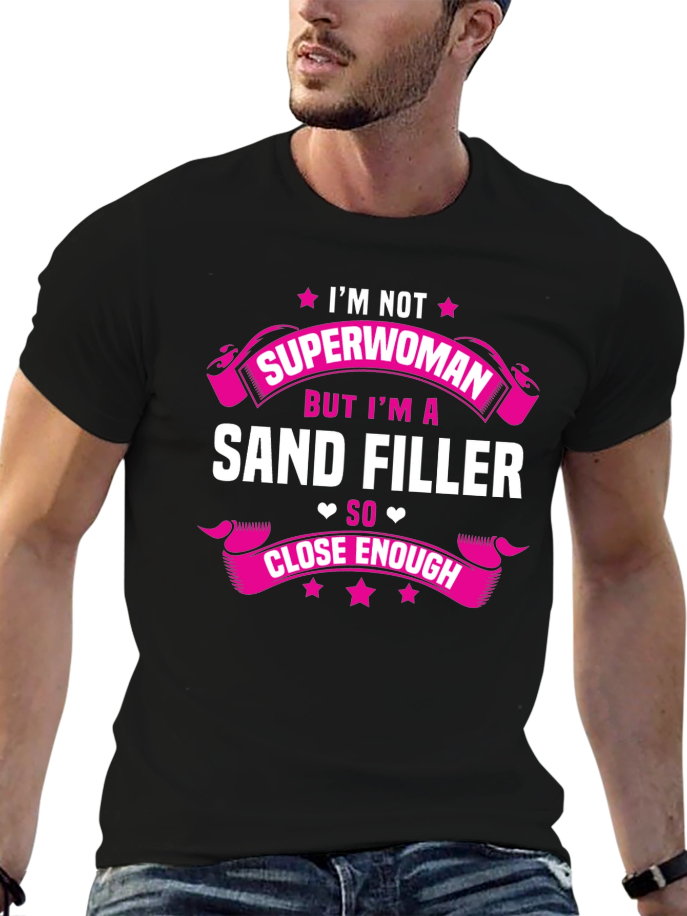 Black Sand Filler T-Shirt - I'm Not Superwoman Funny Job Tee view 6