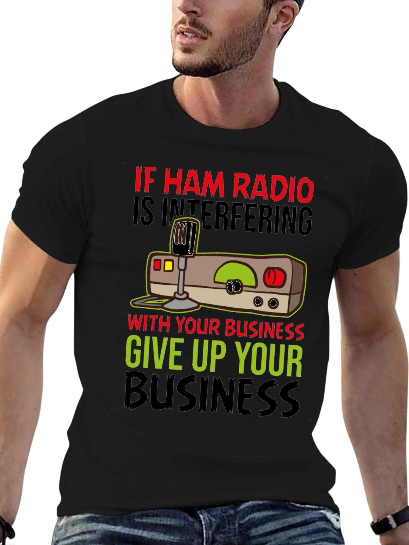 Black Ham Radio T-Shirt - Give Up Your Business view 6