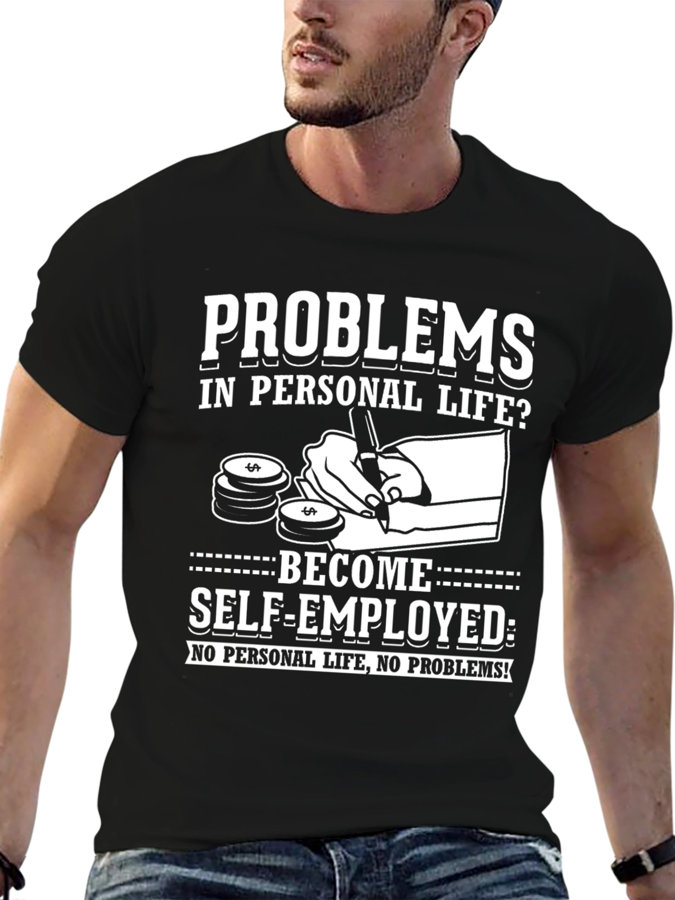 Black Problems? Self-Employed T-Shirt - No Personal Life! view 6