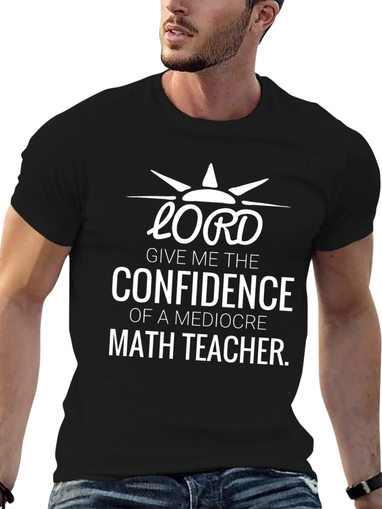 Black Funny Lord Math Teacher Confidence T-Shirt view 6