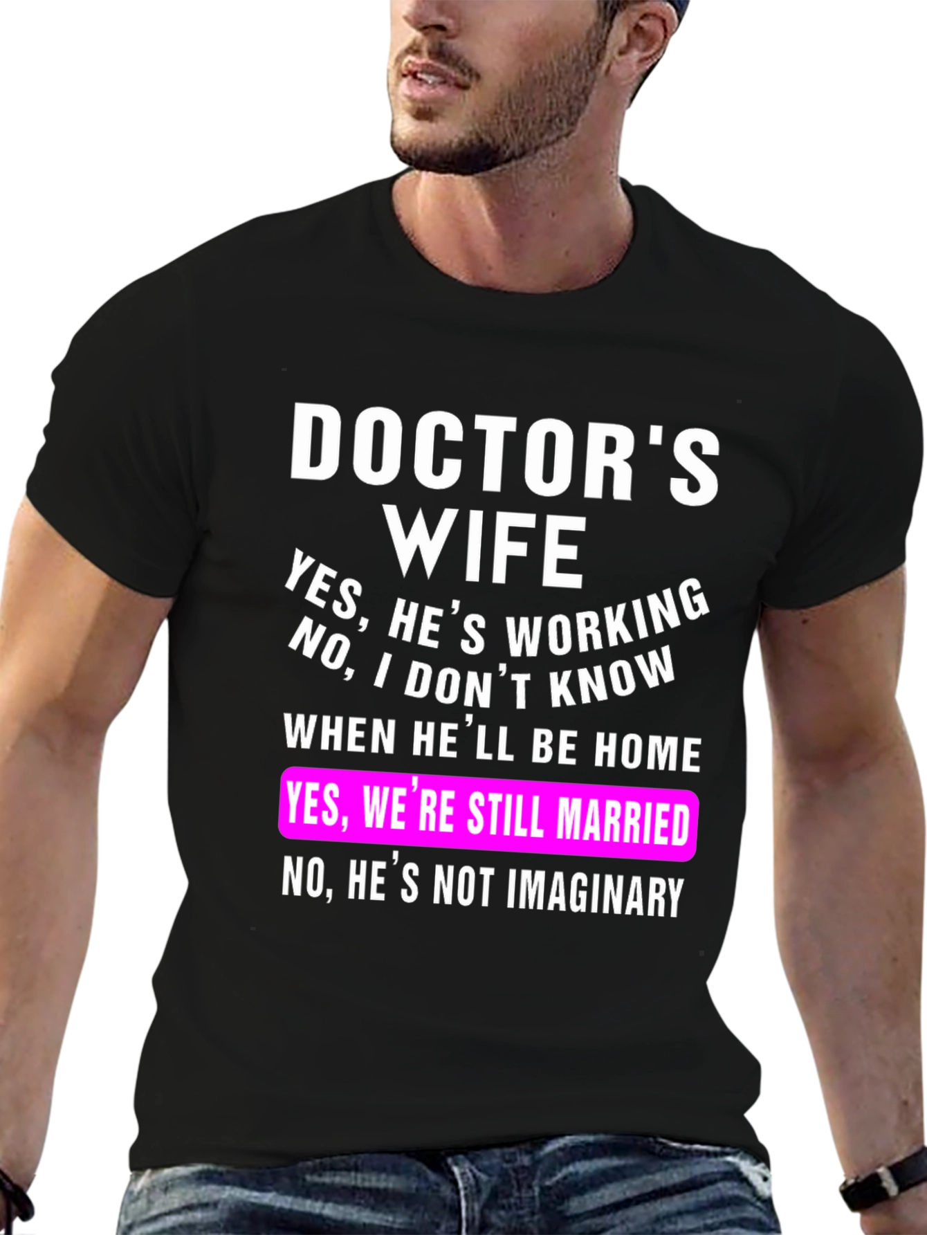 Black Doctor's Wife T-Shirt Funny Sarcastic Tee view 6