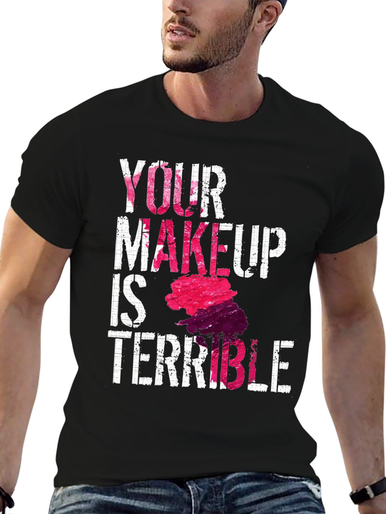 Black Funny Makeup T-Shirt - Your Makeup Is Terrible view 6