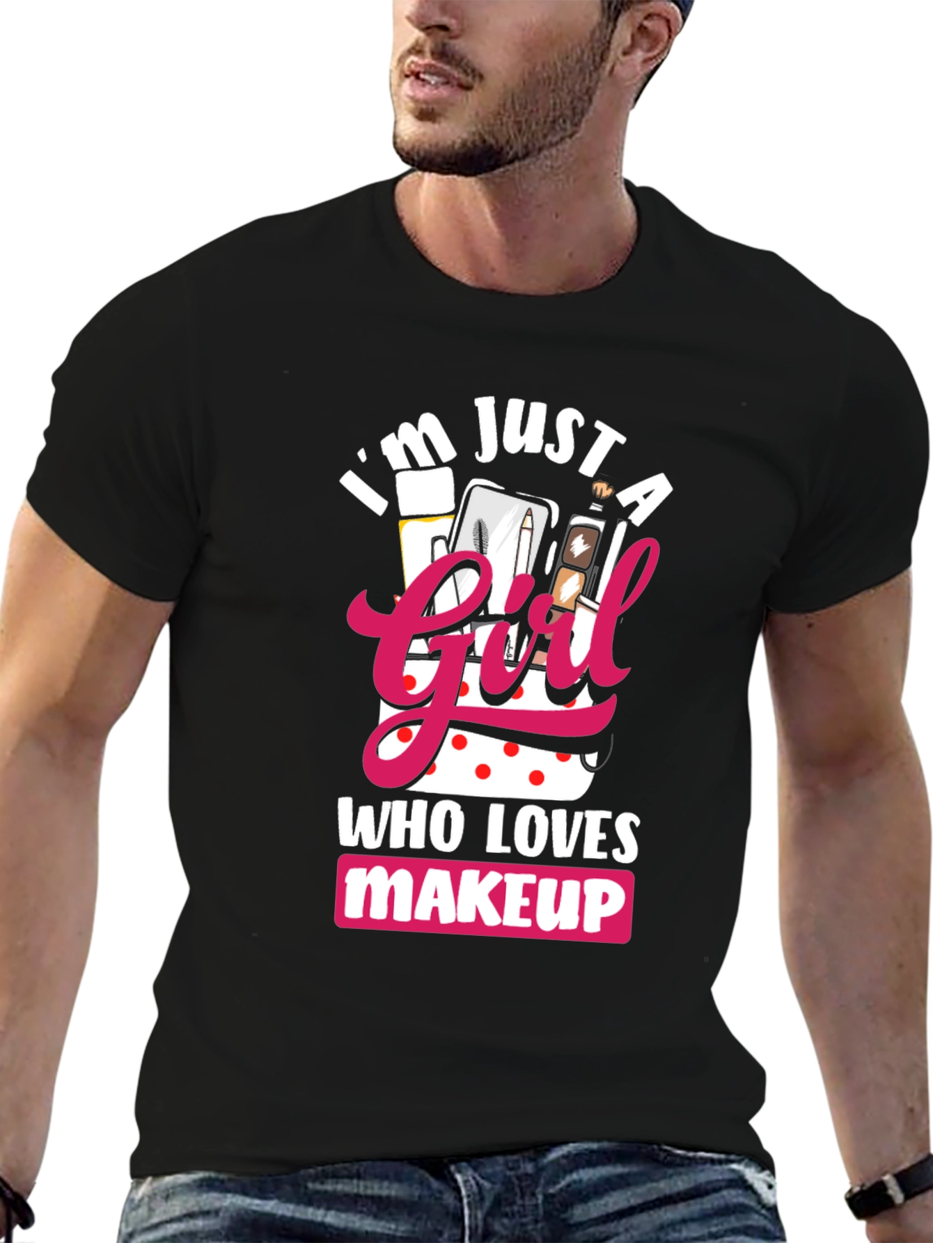 Black I'm Just a Girl Who Loves Makeup T-Shirt view 6