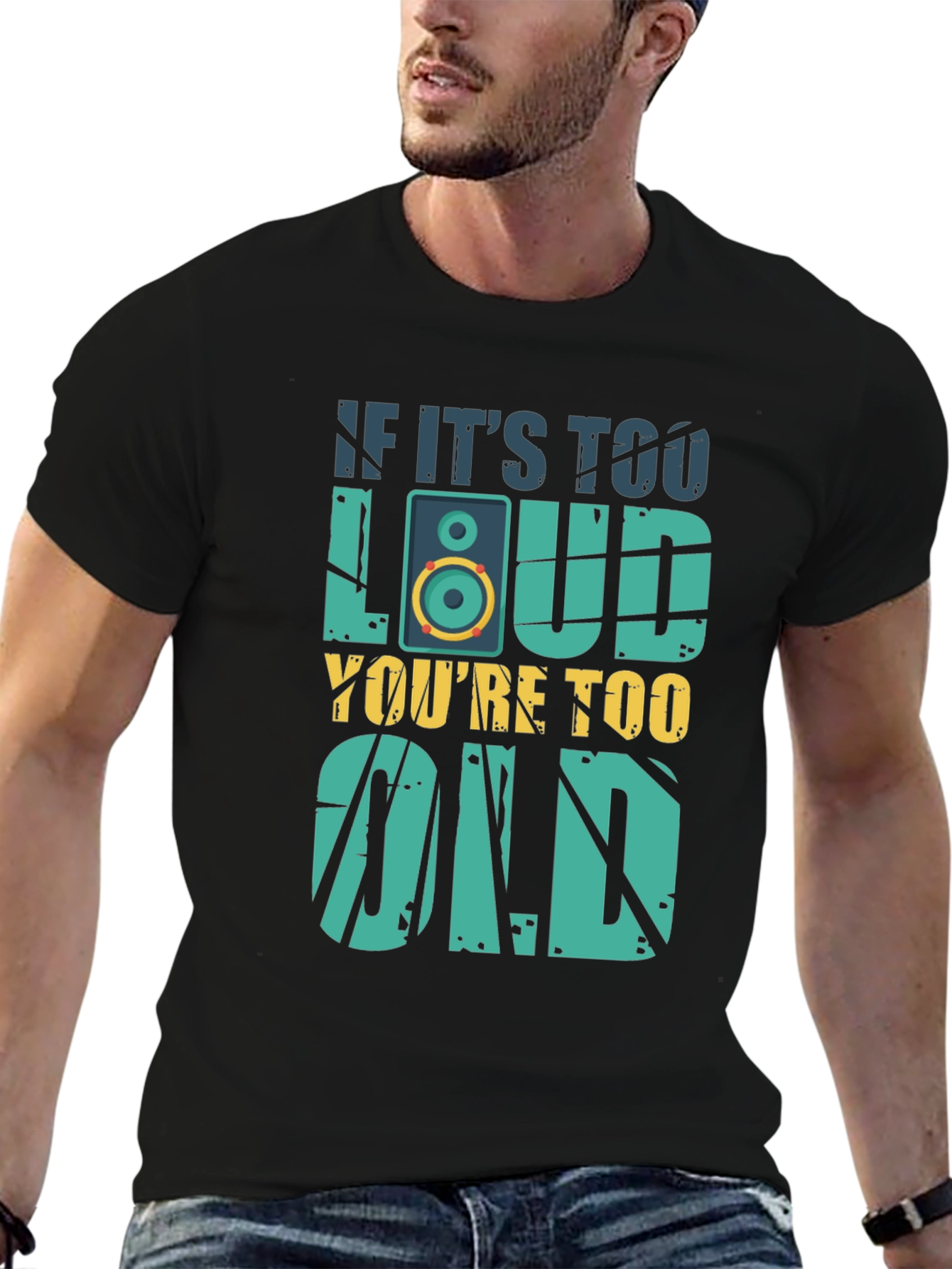 Black If It's Too Loud You're Too Old T-Shirt view 6