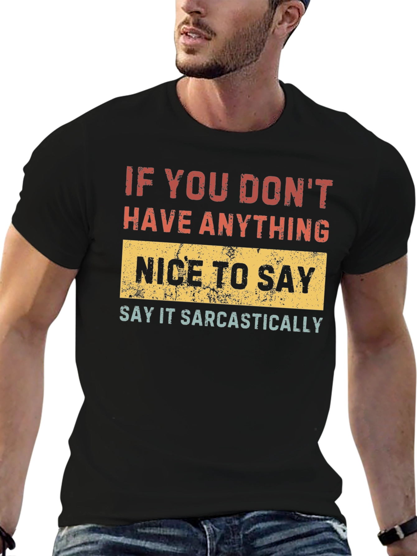 Black Sarcastic T-Shirt - If You Don't Have Anything Nice To Say view 6