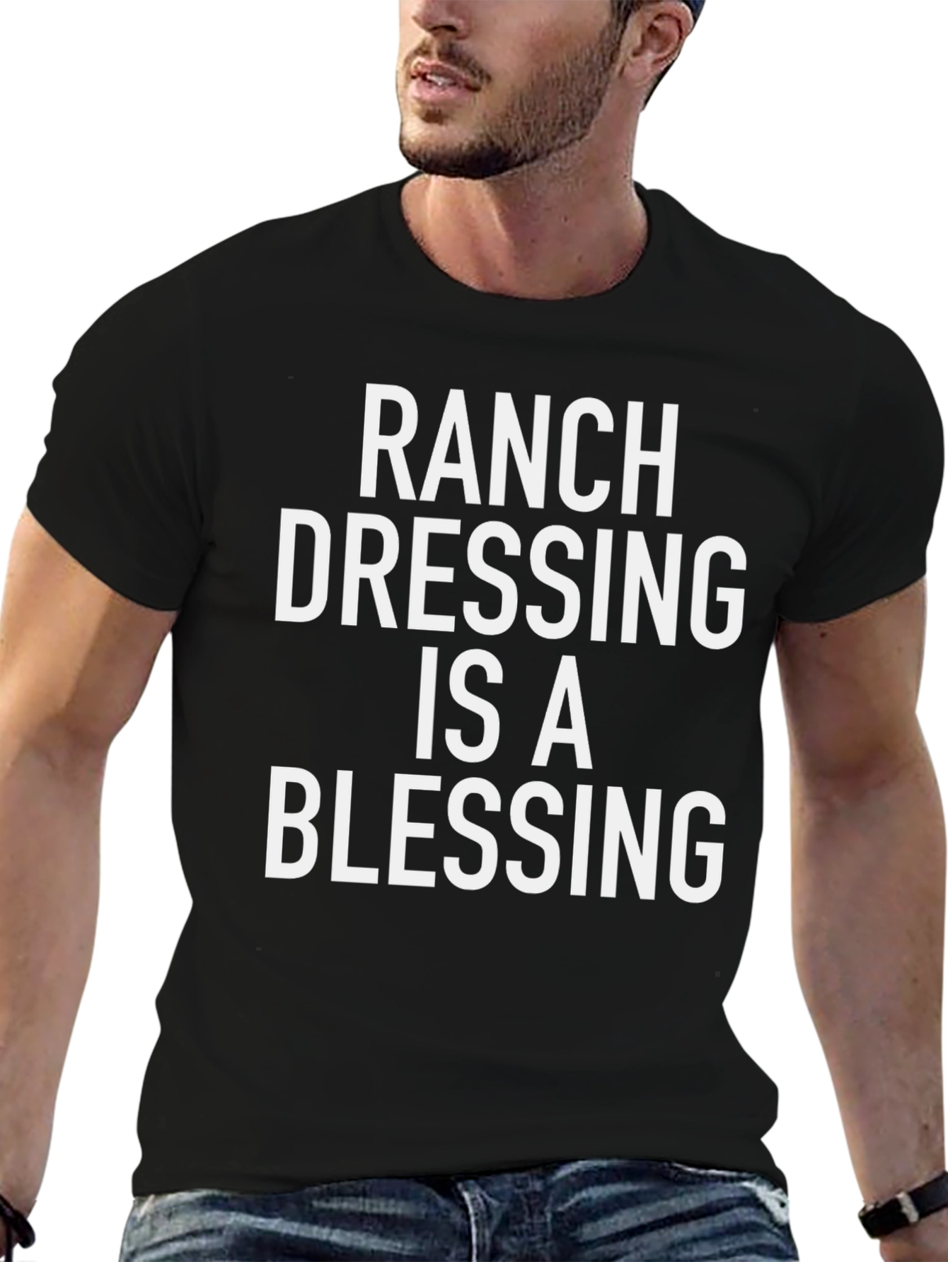 Black Ranch Dressing Is A Blessing Graphic T-Shirt view 6