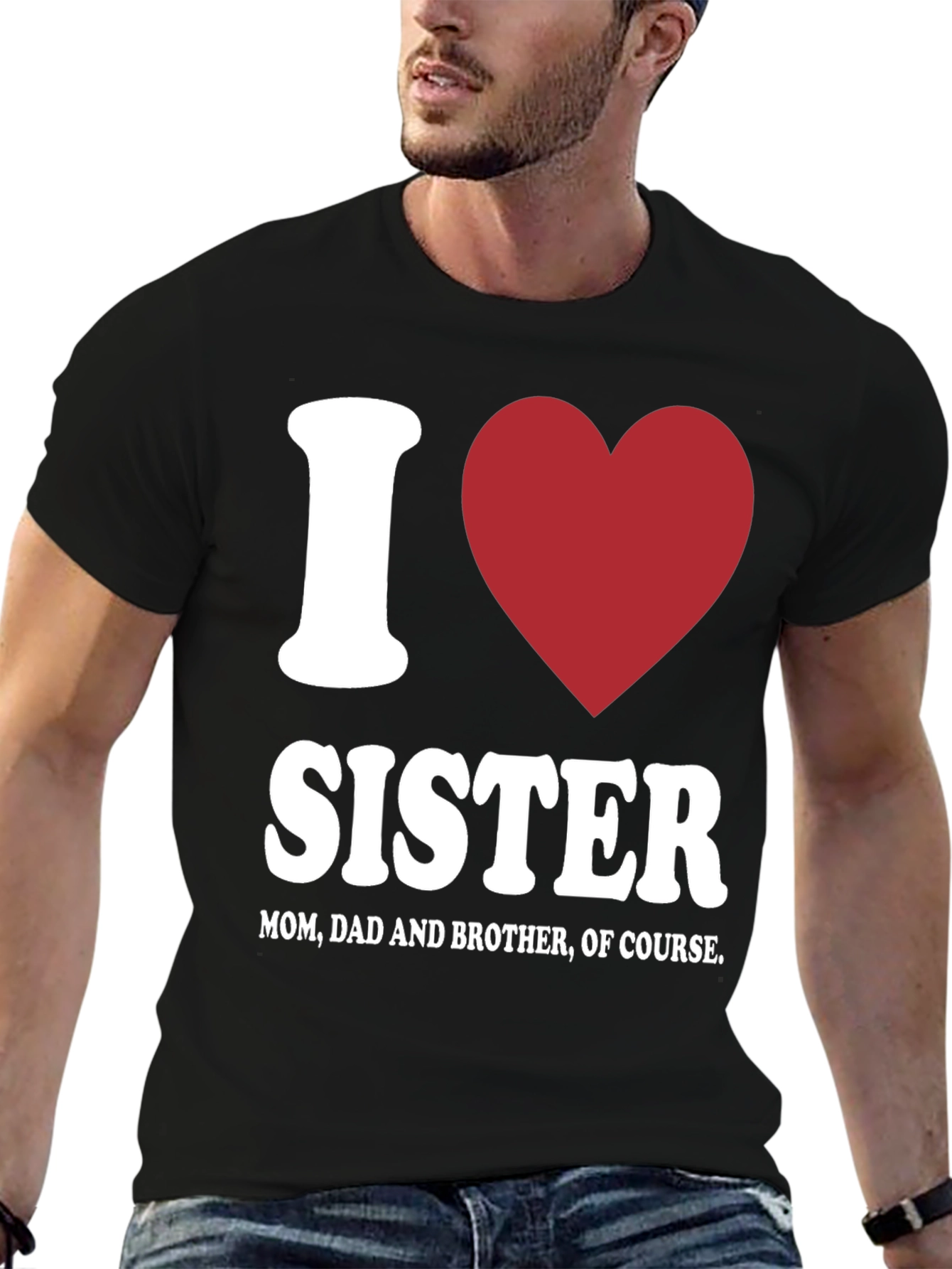 Black I Love Sister T-Shirt - Family Love view 6