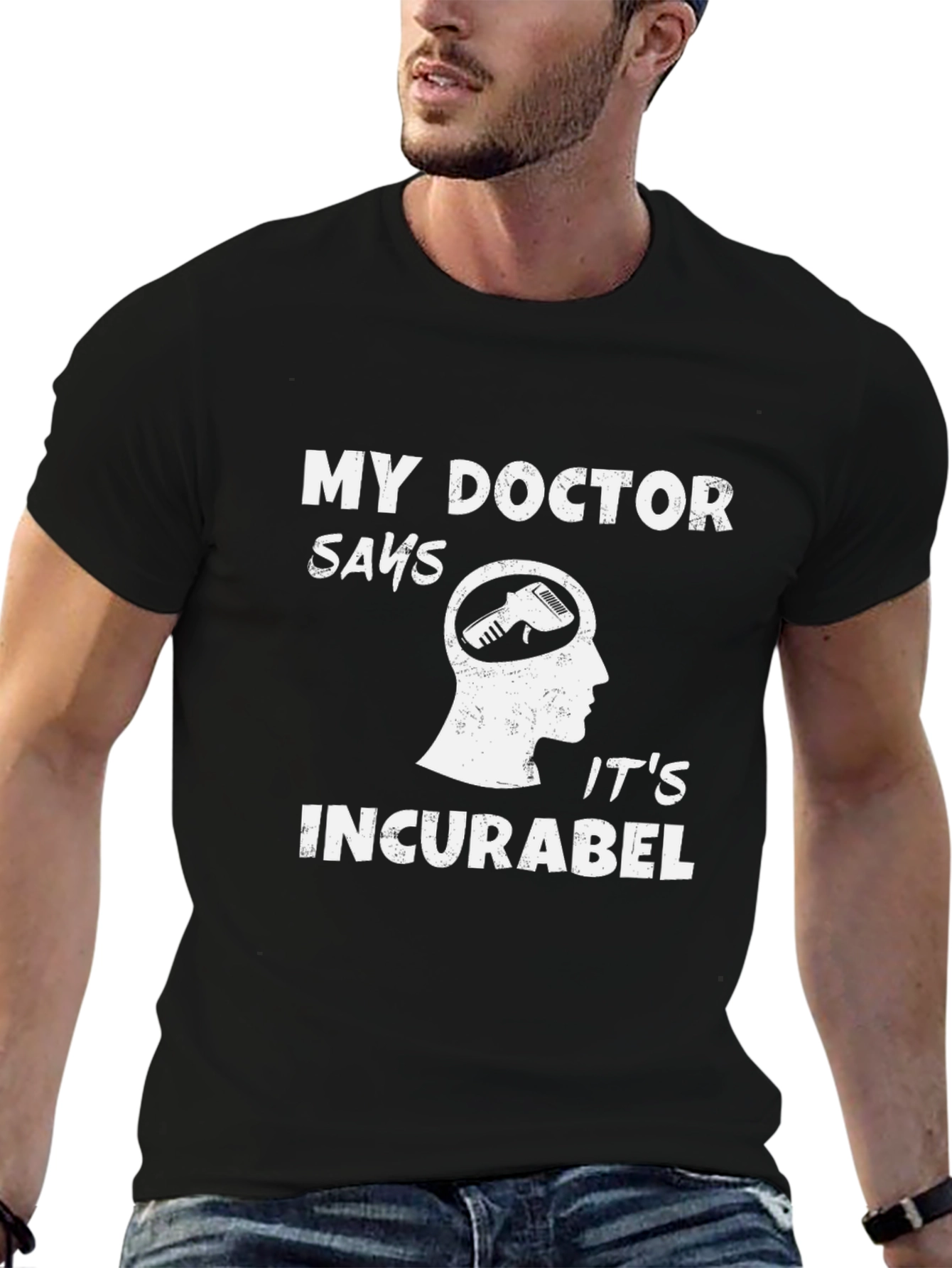 Black Funny Barber T-Shirt - My Doctor Says Incurabel view 6
