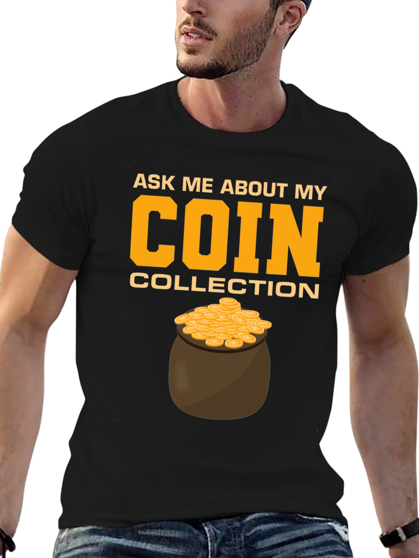 Black Coin Collection T-Shirt - Ask Me About My Coins! view 6