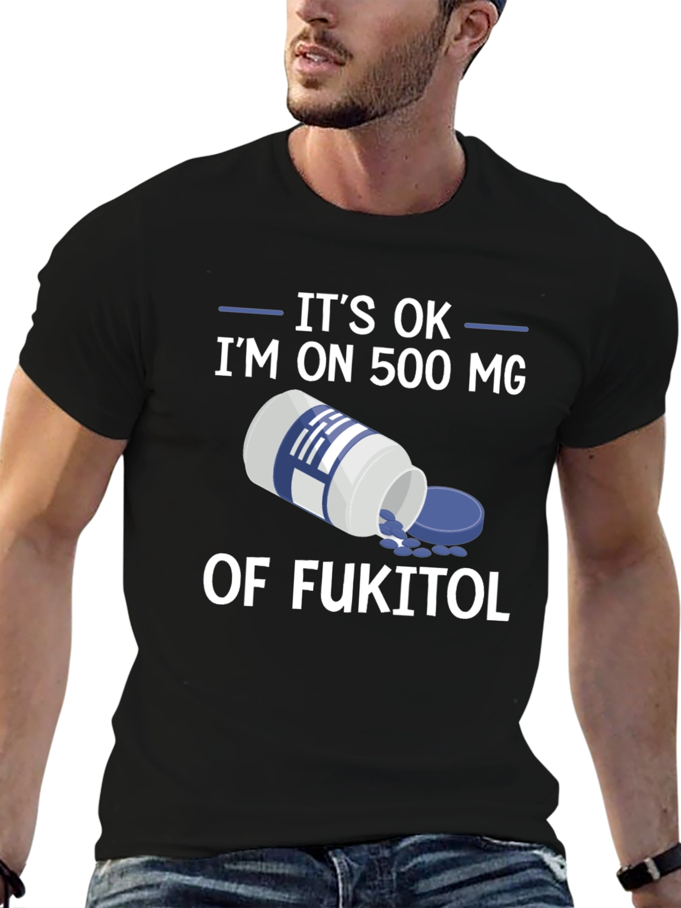 Black It's OK I'm on Fukitol T-Shirt view 6