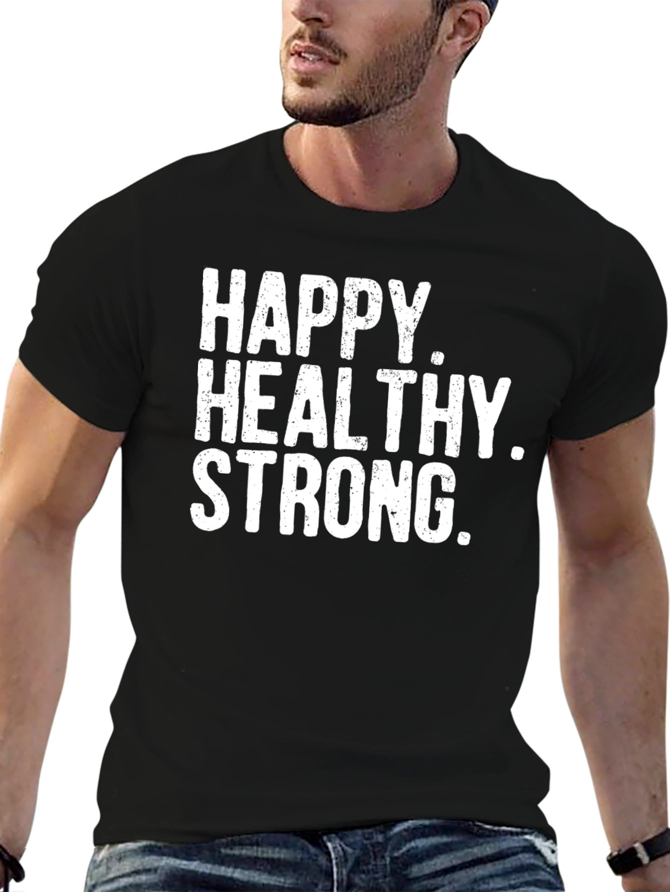 Black Happy Healthy Strong Black T-Shirt view 6