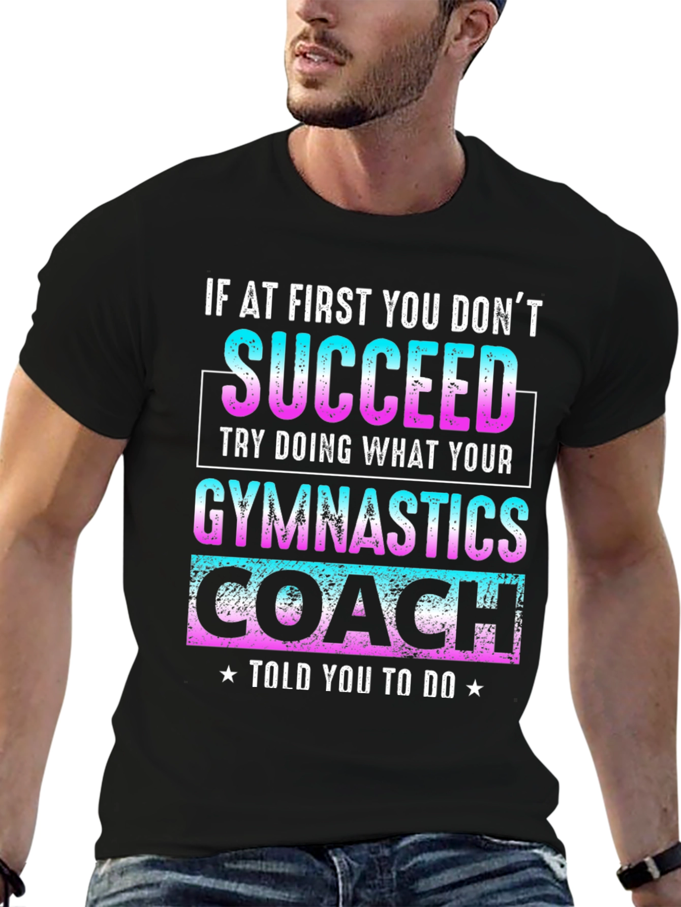 Black Gymnastics Coach T-Shirt: If At First You Don't Succeed view 6