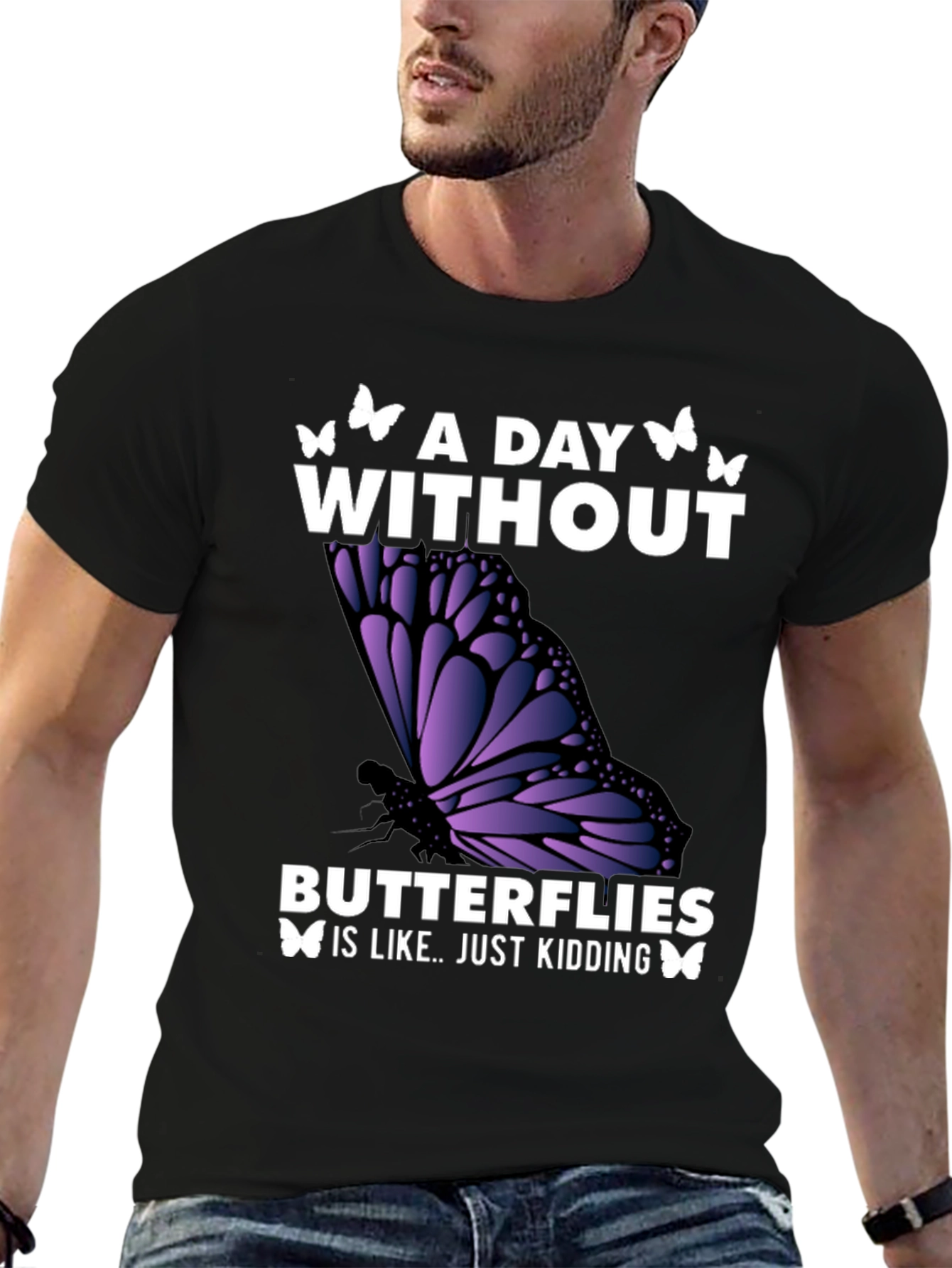 Black A Day Without Butterflies T-Shirt view 6
