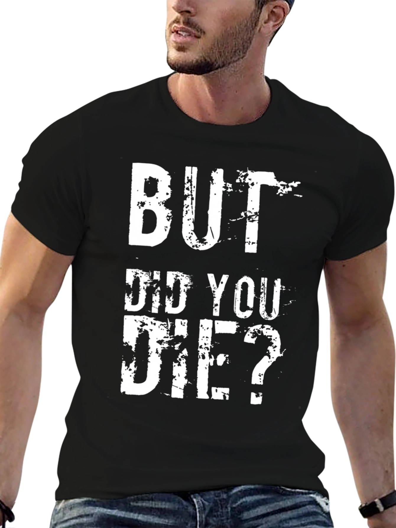 Black But Did You Die? Graphic Tee - Funny Workout Shirt view 6