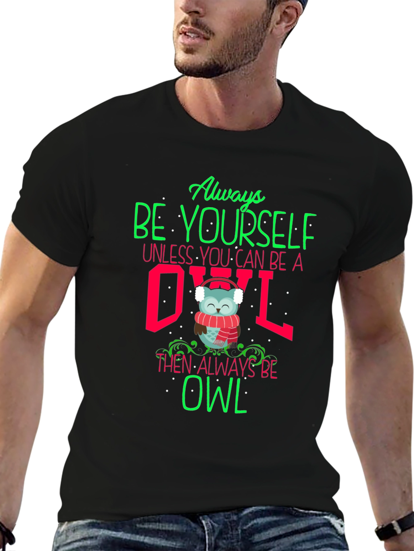 Black Always Be Yourself Unless You Can Be An Owl T-Shirt view 6