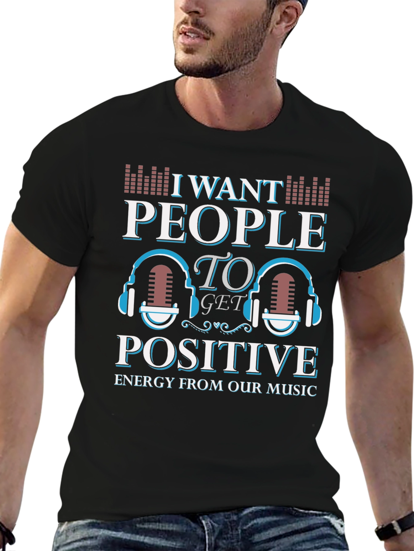 Black I Want People Positive Energy Music T-Shirt view 6