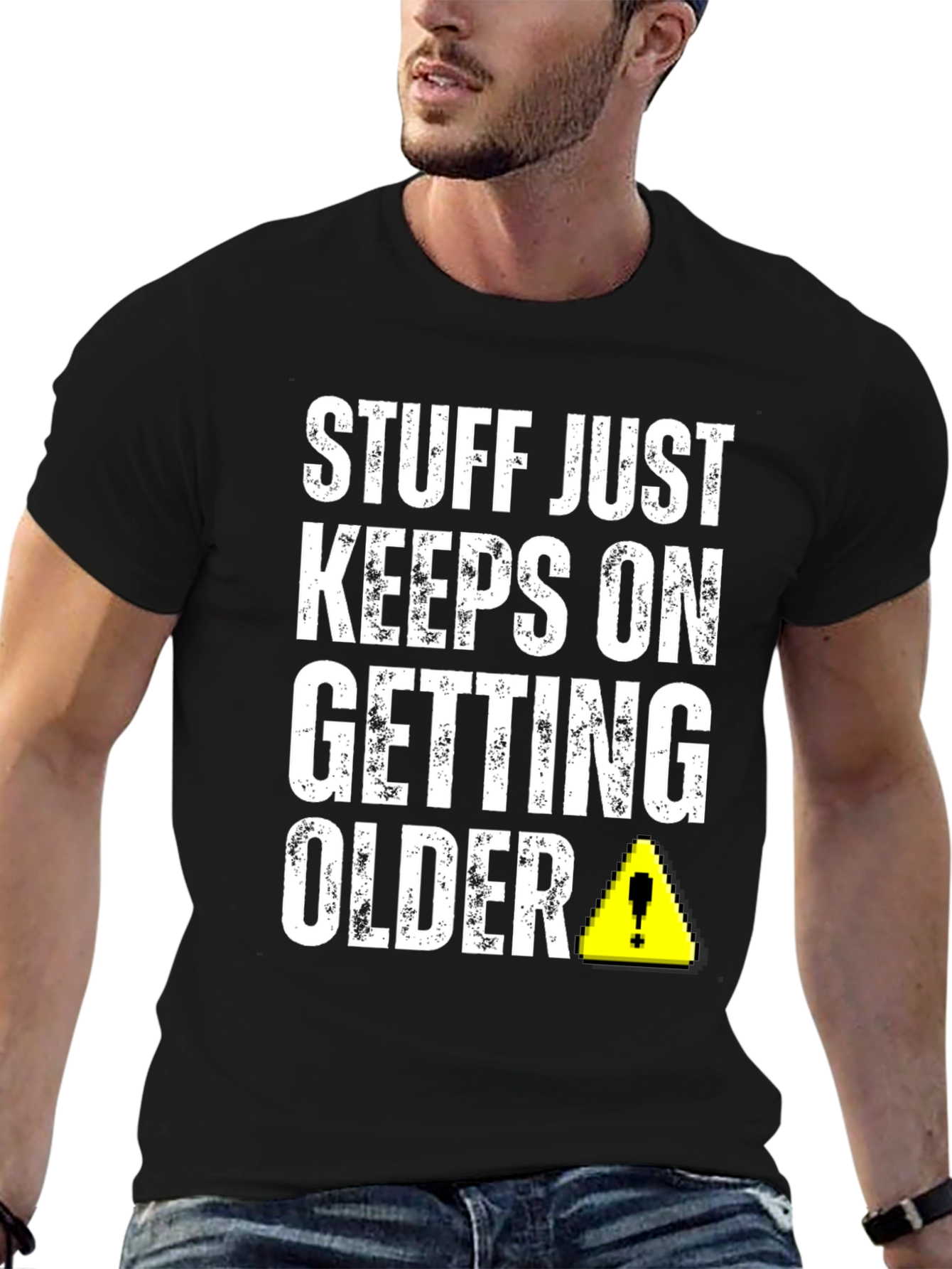 Black Stuff Just Keeps On Getting Older T-Shirt view 6
