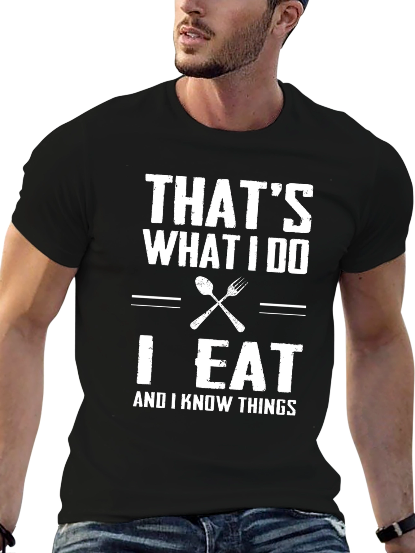 Black That's What I Do I Eat And I Know Things T-Shirt view 6
