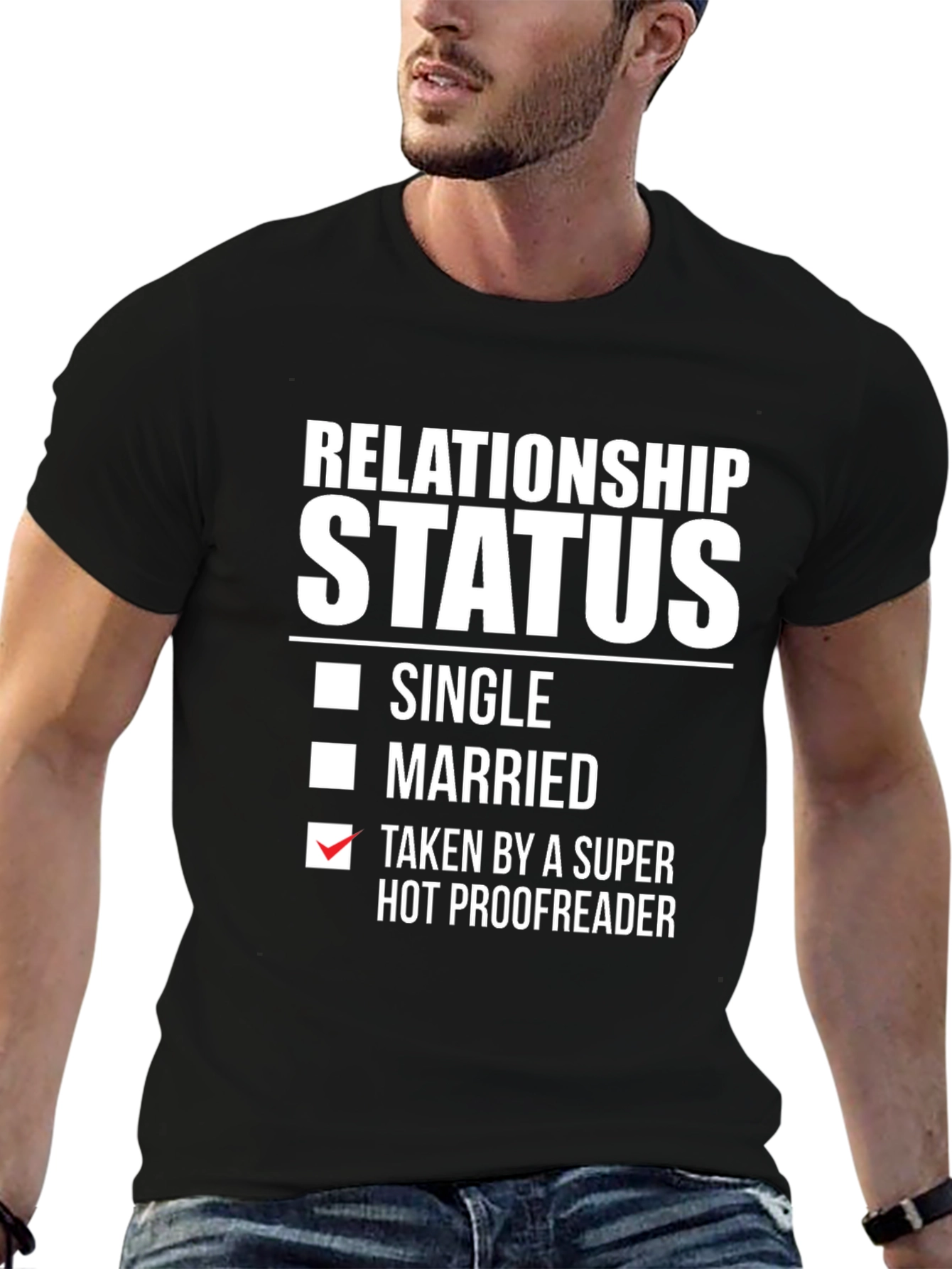 Black Relationship Status: Taken by a Super Hot Proofreader T-Shirt view 6