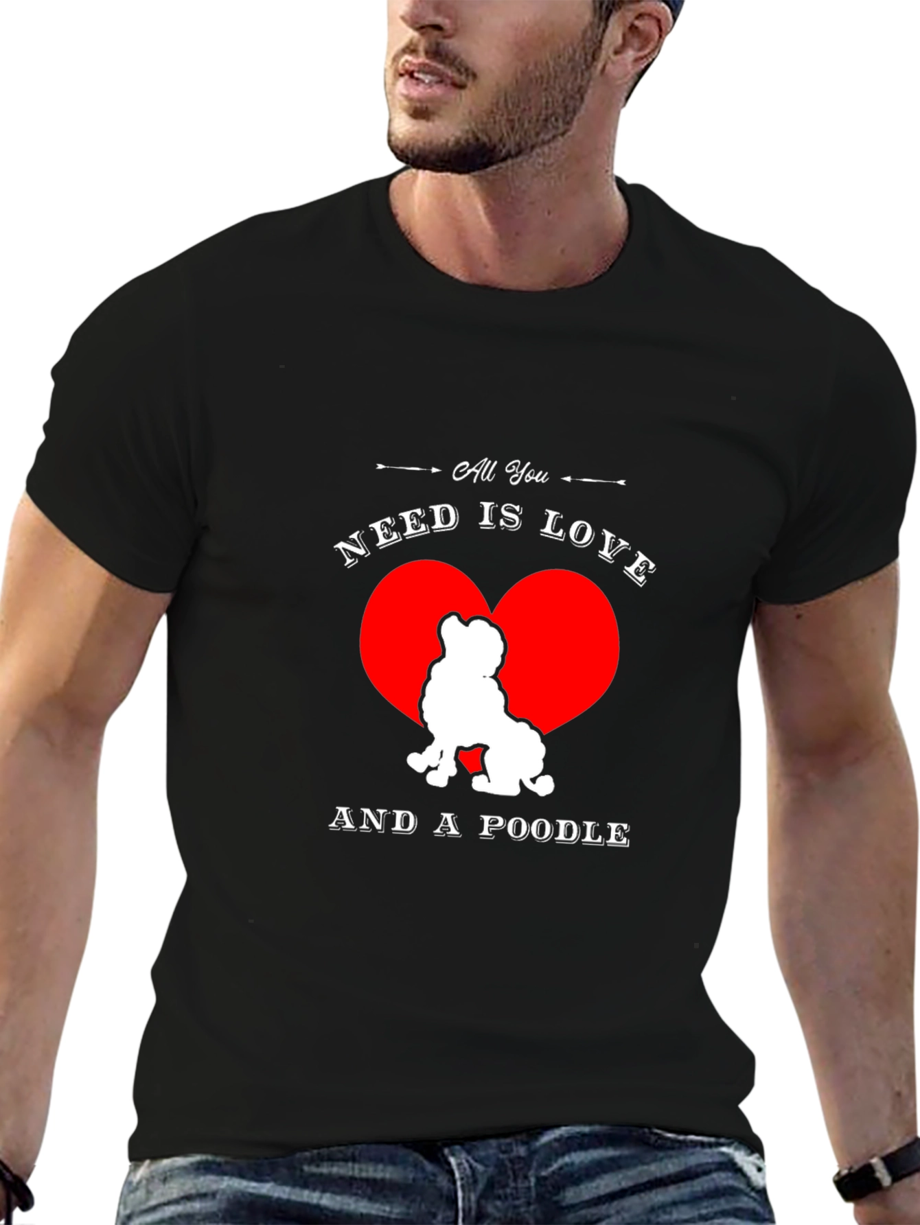 Black All You Need is Love and a Poodle T-Shirt view 6
