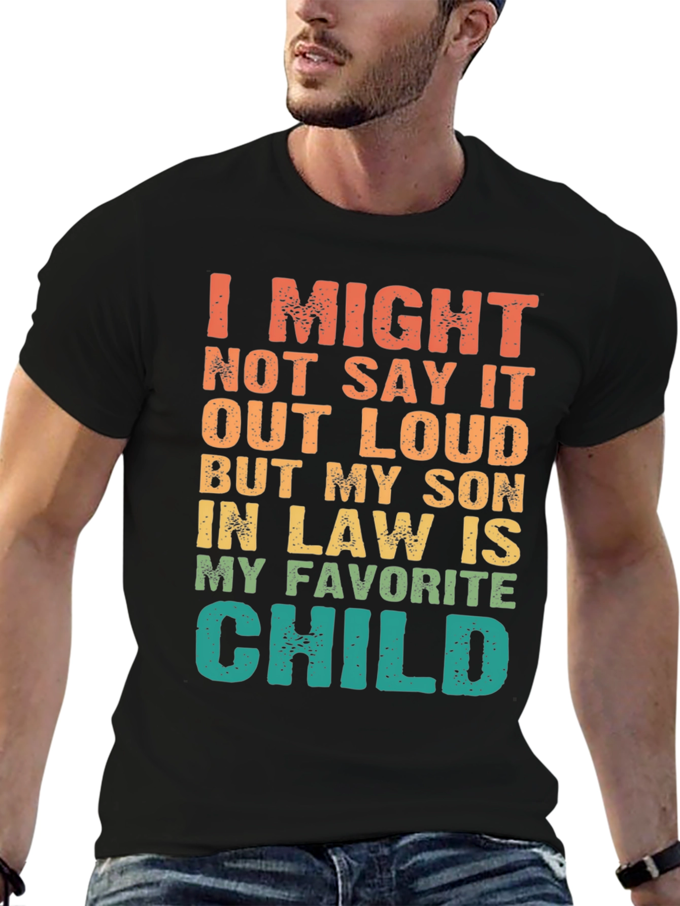 My Son-in-Law is My Favorite Child Graphic T-Shirt - 6