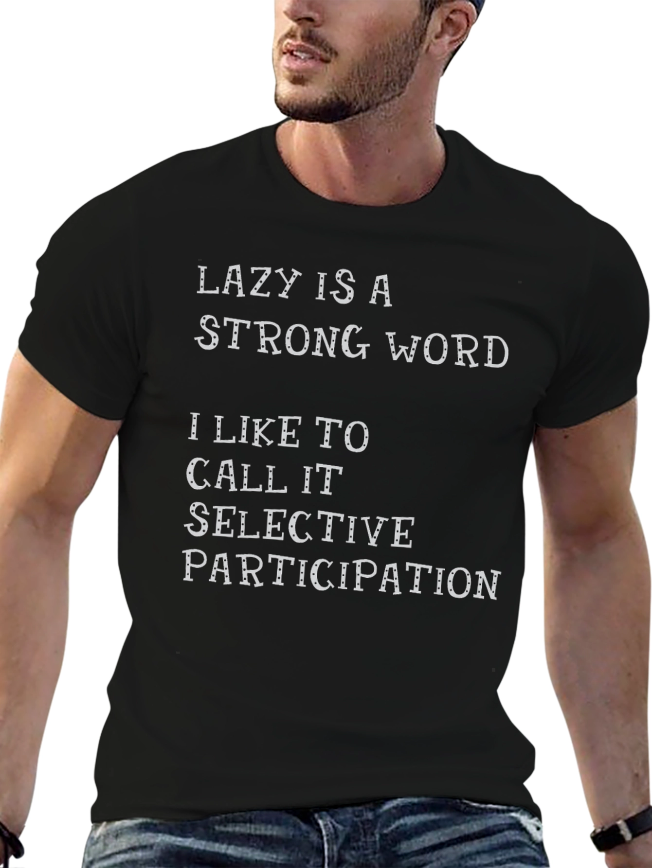 Black Lazy is a Strong Word T-Shirt view 6
