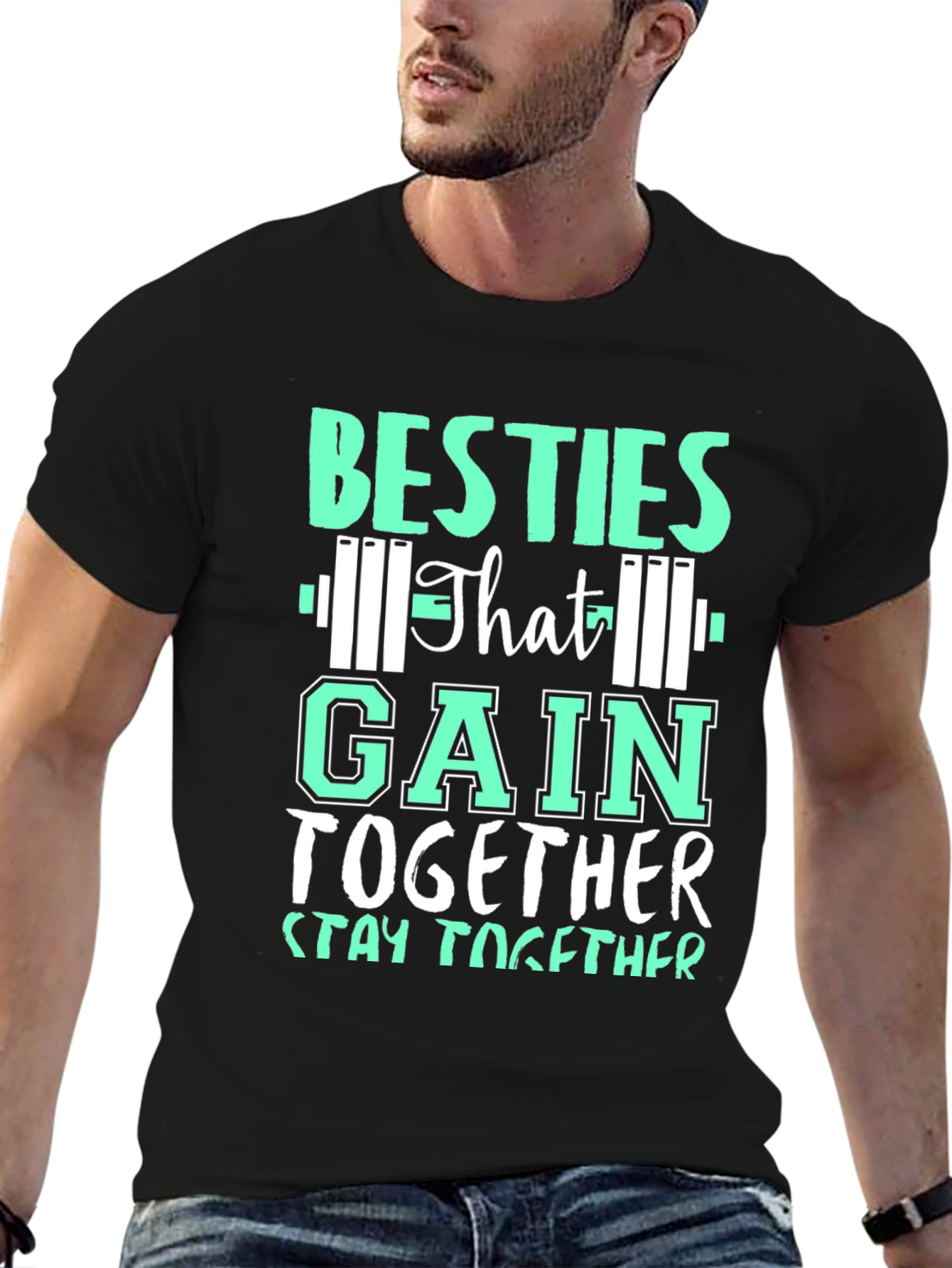 Besties That Gain Together Stay Together T-Shirt - 6