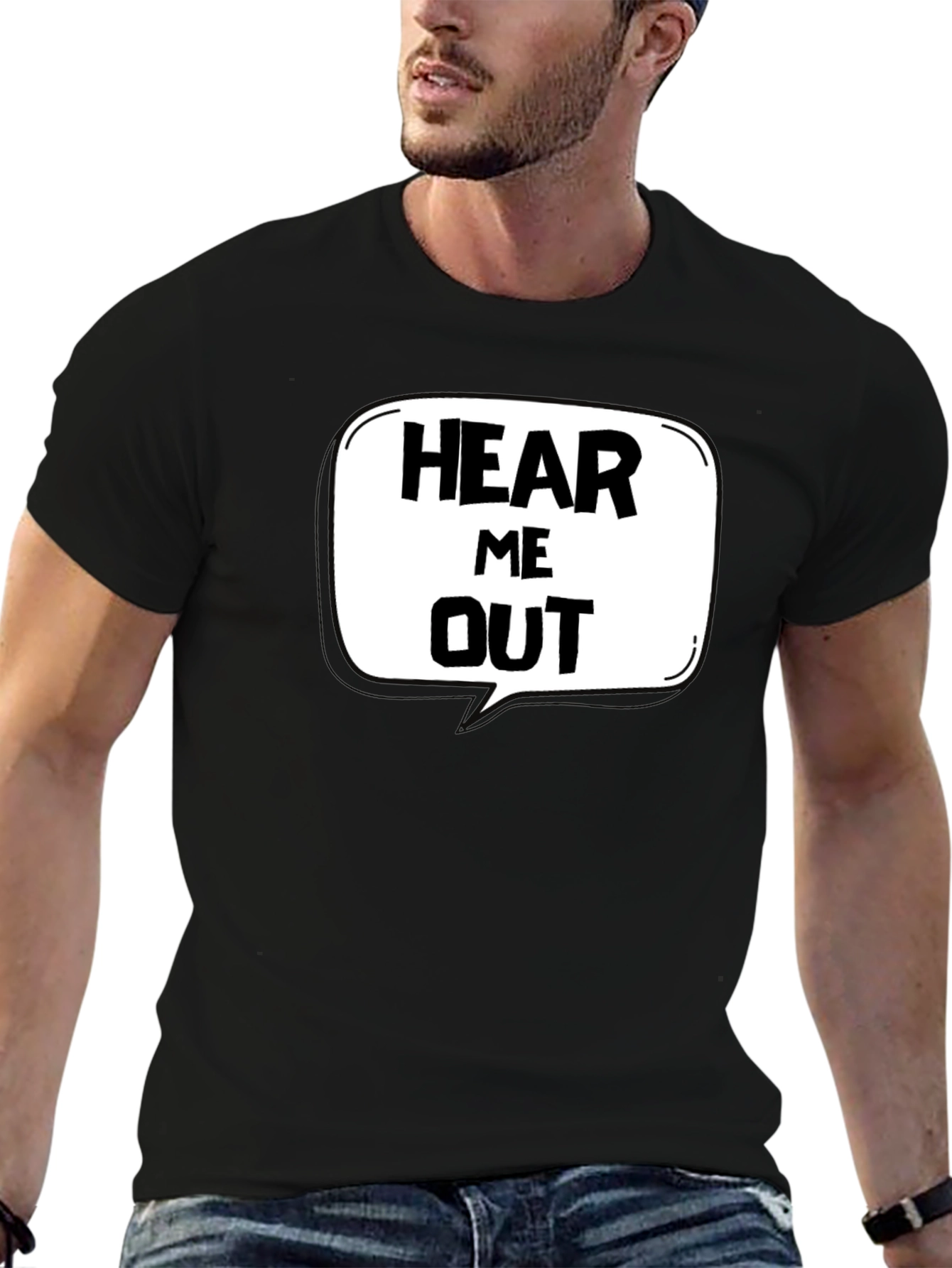 Black Hear Me Out Graphic T-Shirt - Funny Statement Tee view 6