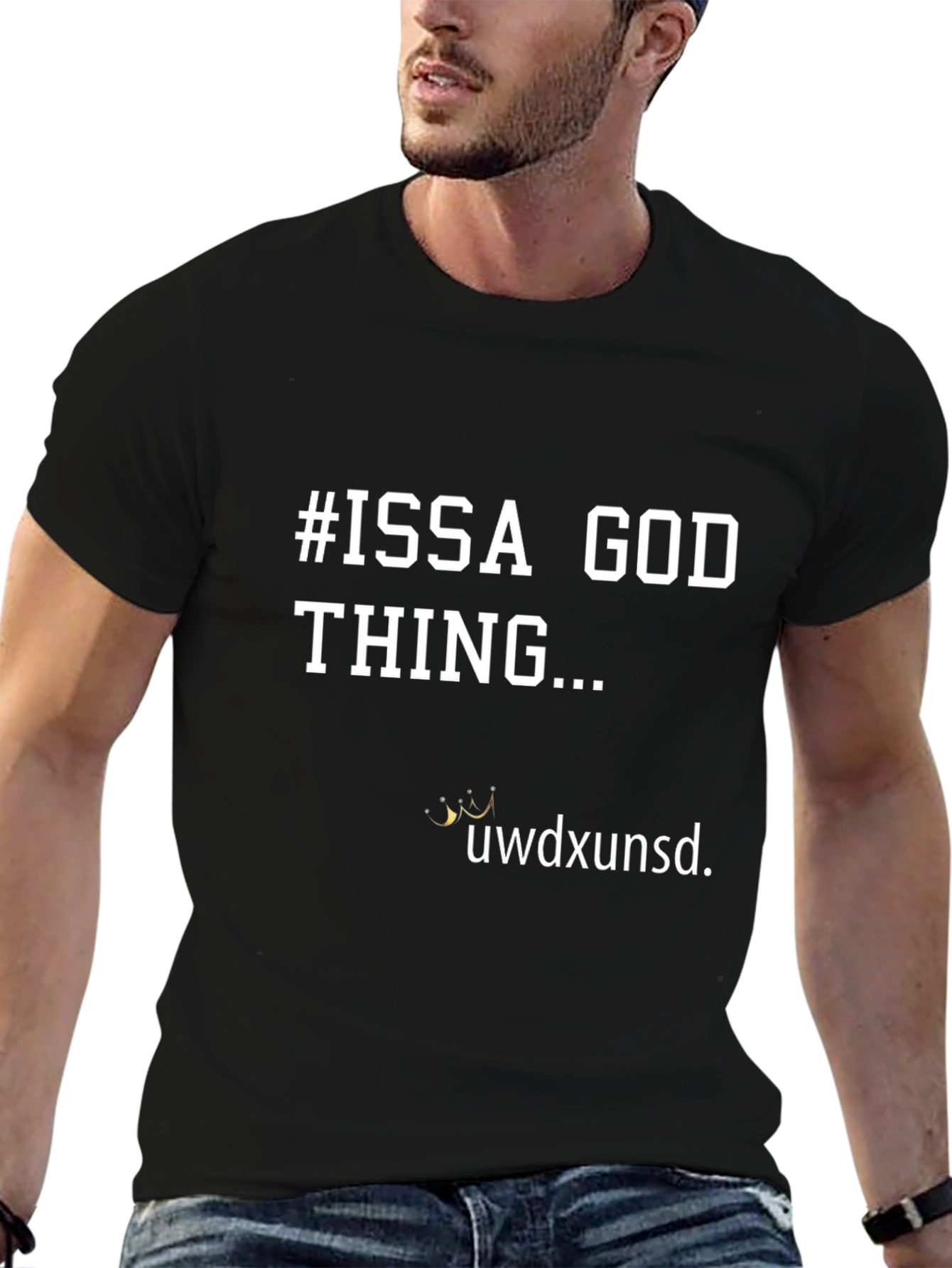 Black #ISSA GOD THING... Graphic T-Shirt view 6