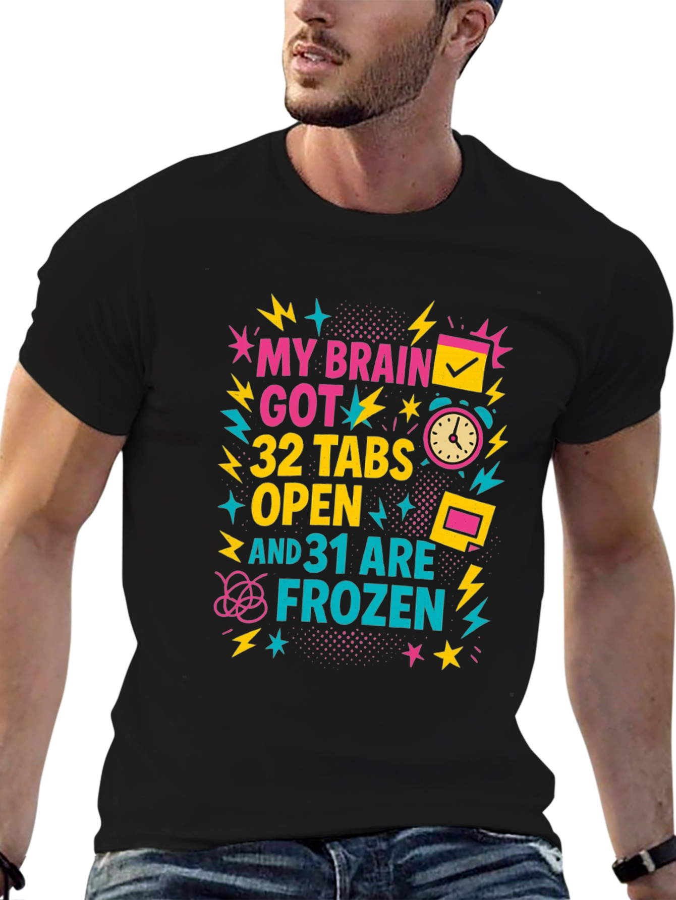 Black My Brain Got 32 Tabs Open T-Shirt view 6
