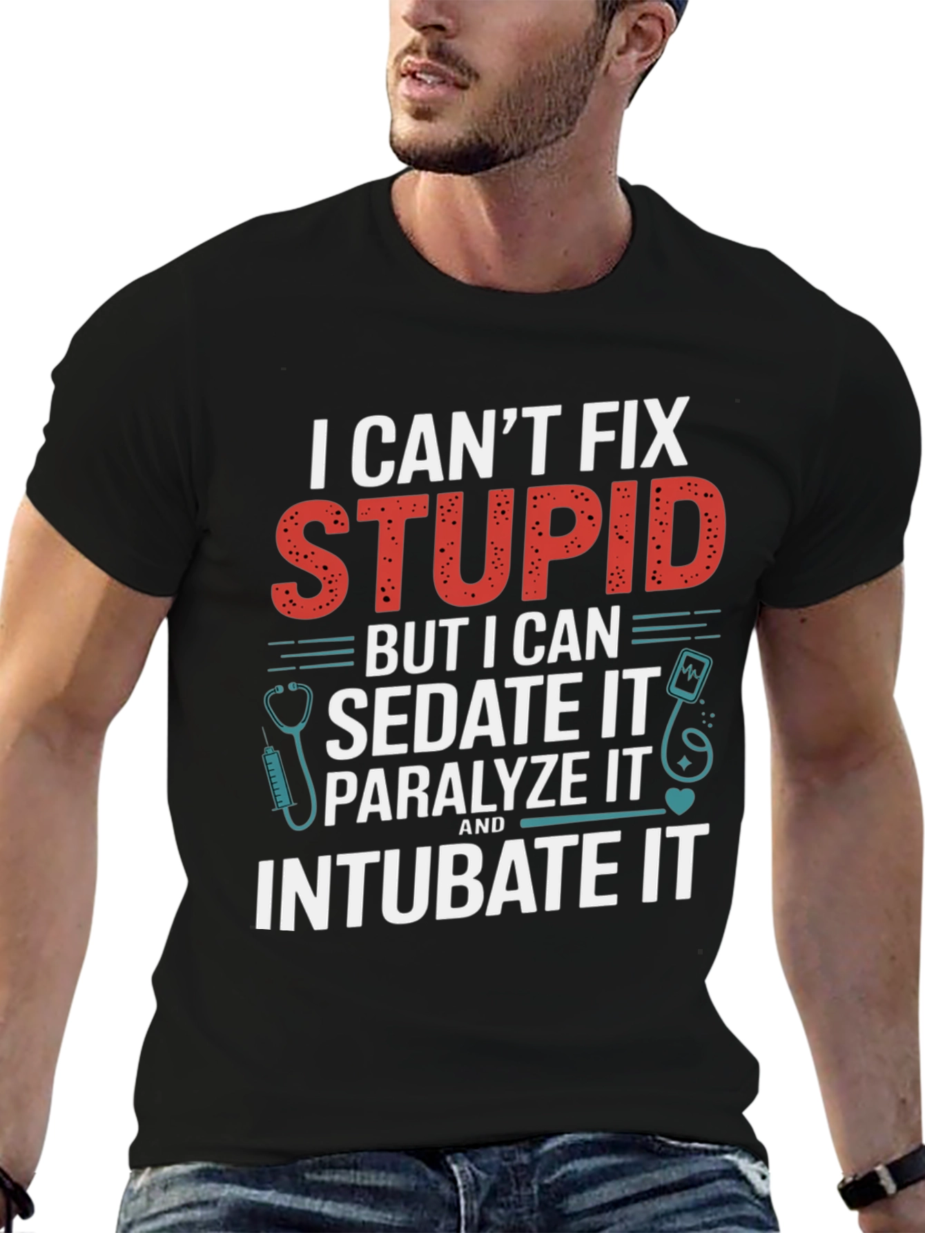 Black I Can't Fix Stupid T-Shirt view 6