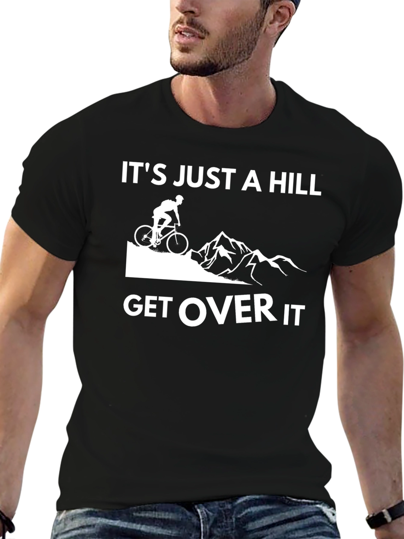 Black It's Just a Hill Get Over It T-Shirt view 6