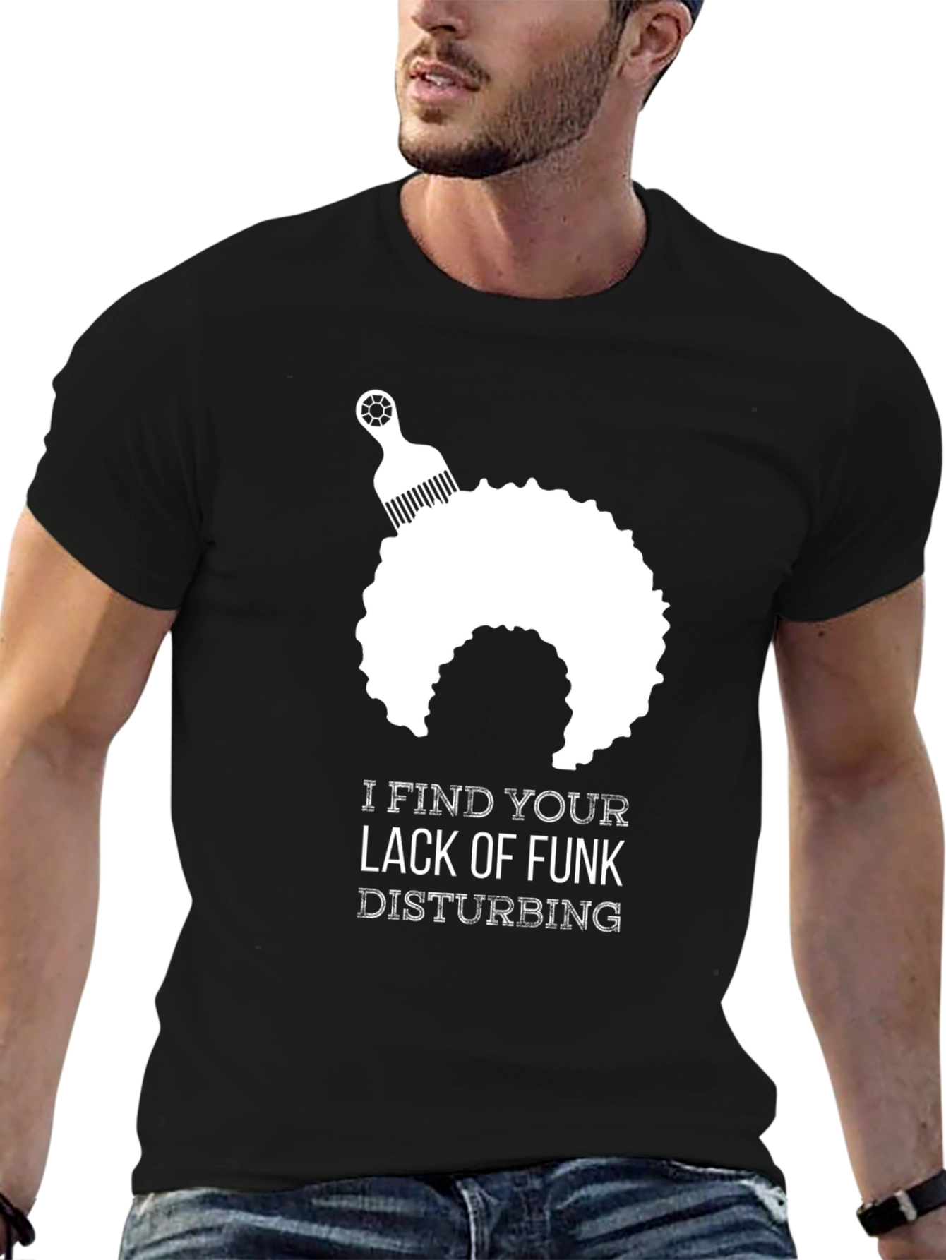 Black I Find Your Lack of Funk Disturbing T-Shirt view 6