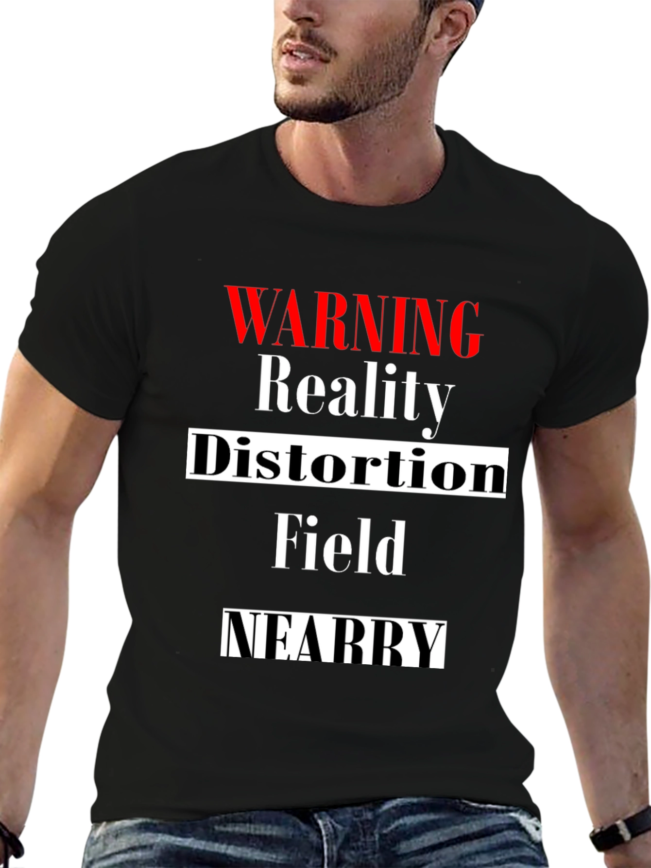 Black Warning Reality Distortion Field Nearby Black T-Shirt view 6