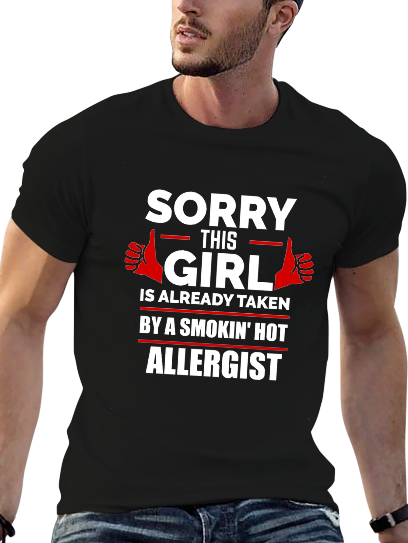 Black Sorry Girl Taken by Hot Allergist T-Shirt view 6