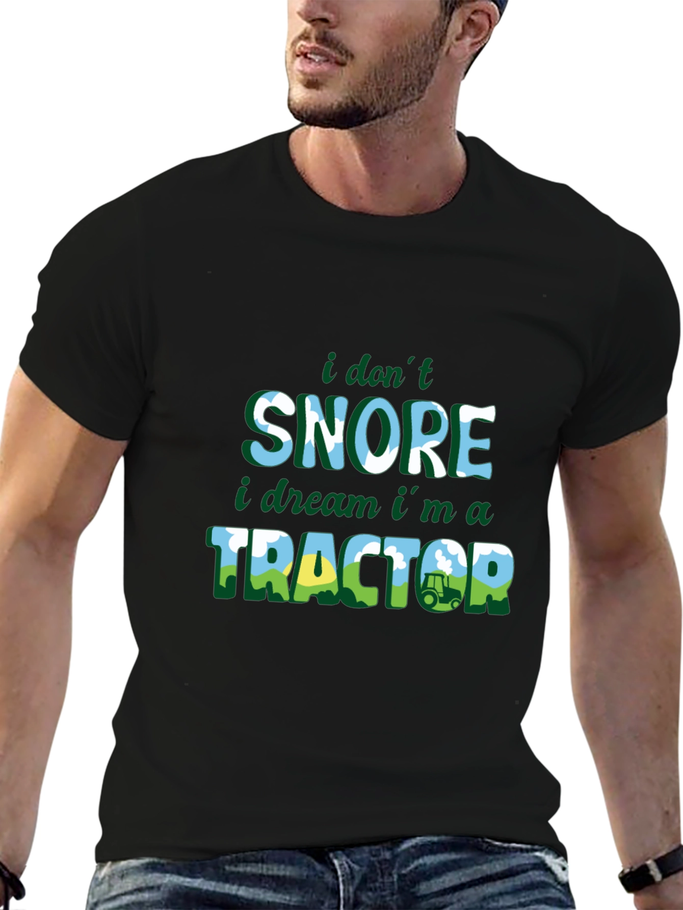 Funny Farmer T-Shirt: I Don't Snore, I Dream I'm a Tractor! - 6
