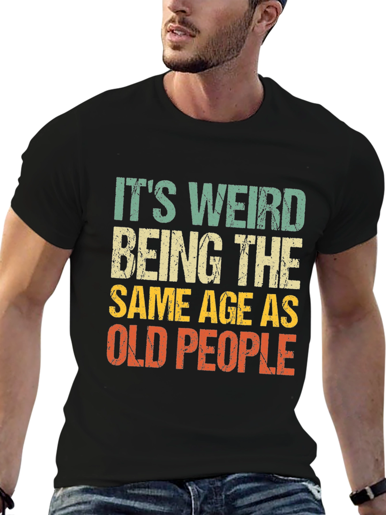 Black It's Weird Being The Same Age As Old People T-Shirt view 6