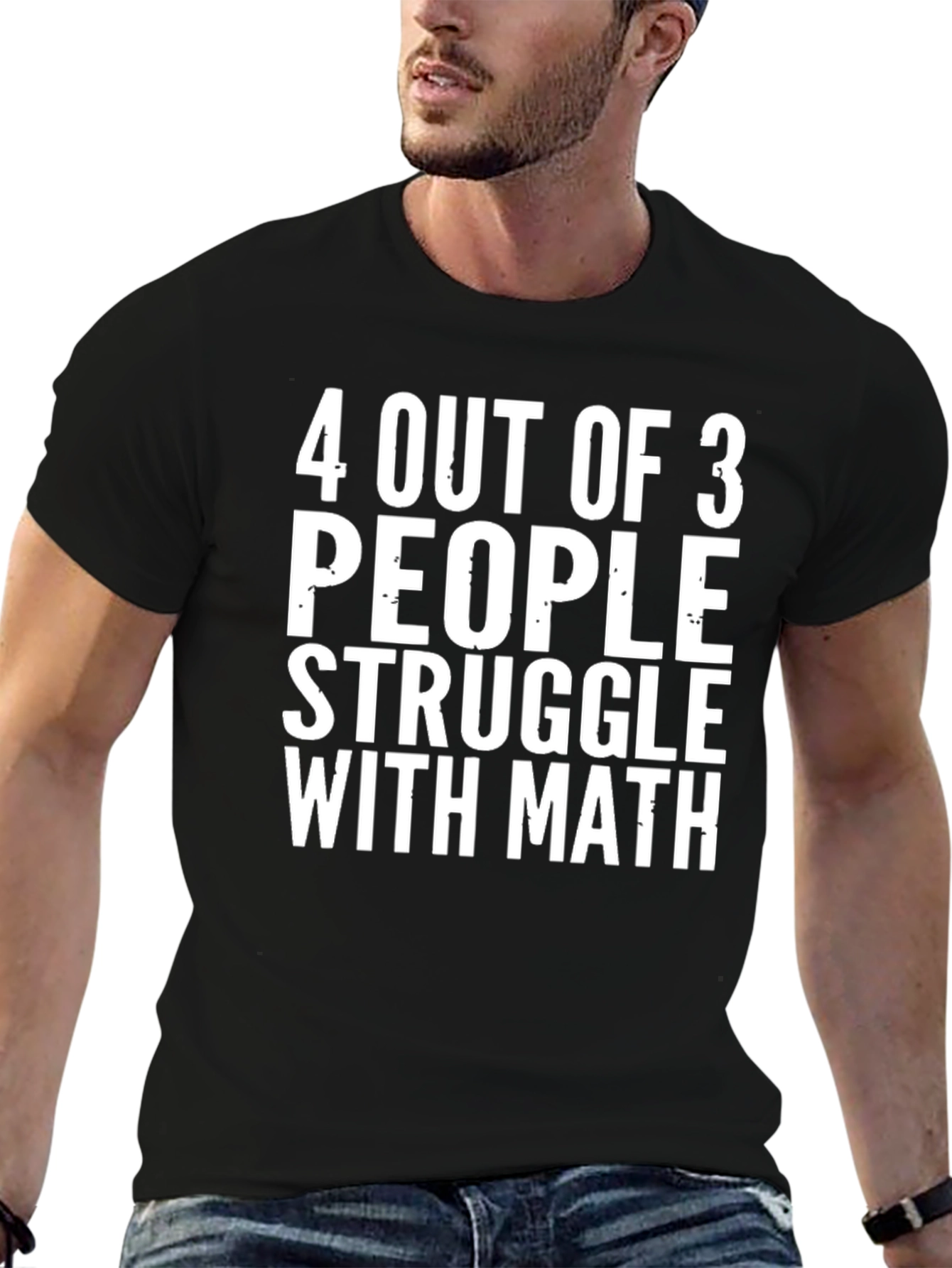 Black Humorous Math T-Shirt - 4 Out of 3 People Struggle view 6