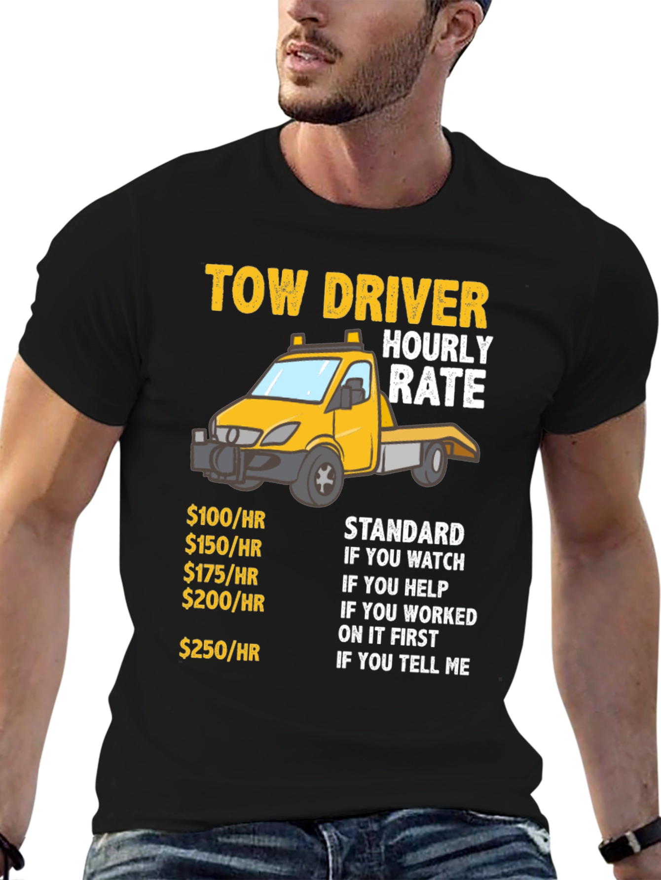 Black Tow Driver Hourly Rate Funny Graphic T-Shirt view 6