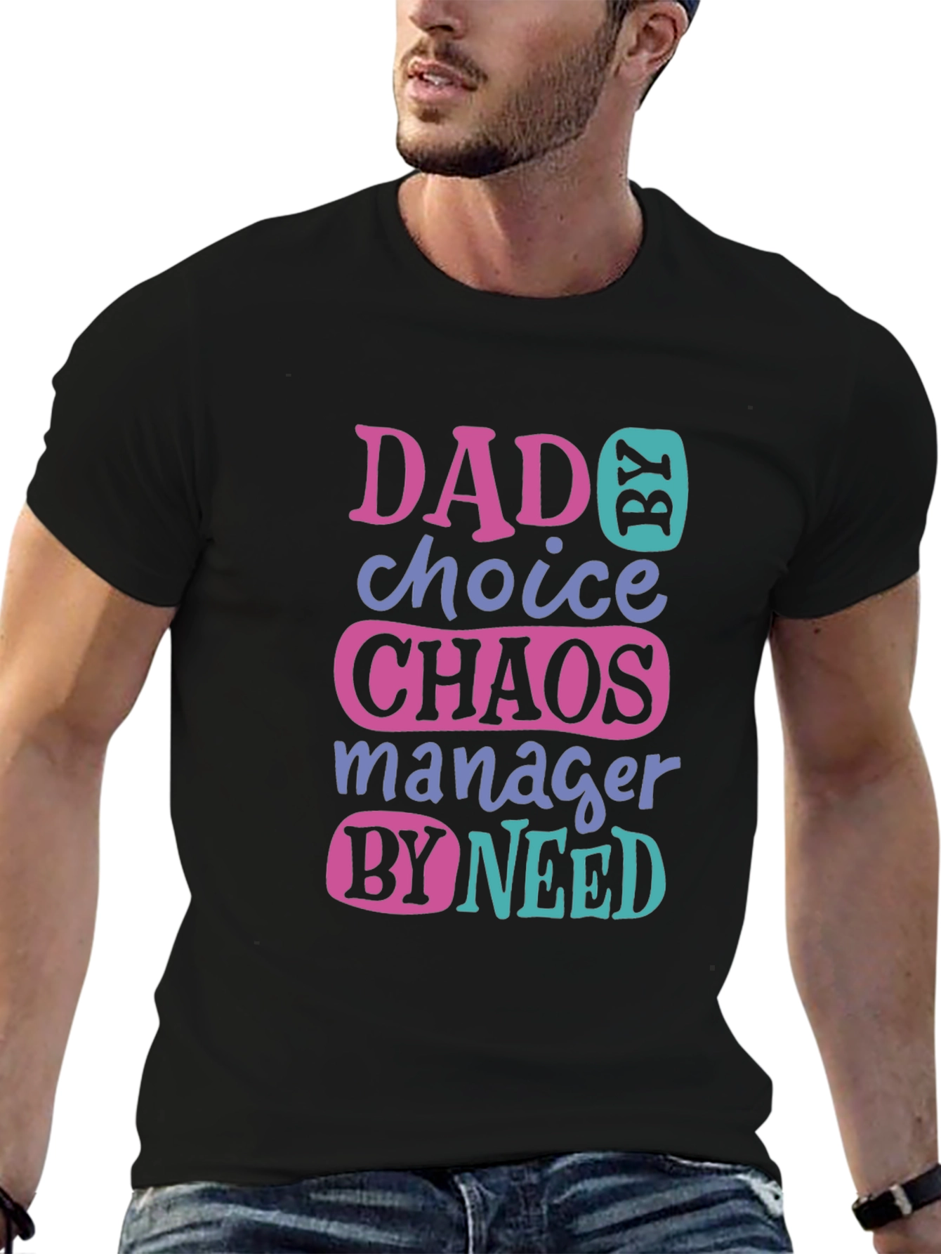 Black Dad by Choice Chaos Manager Funny T-Shirt view 6