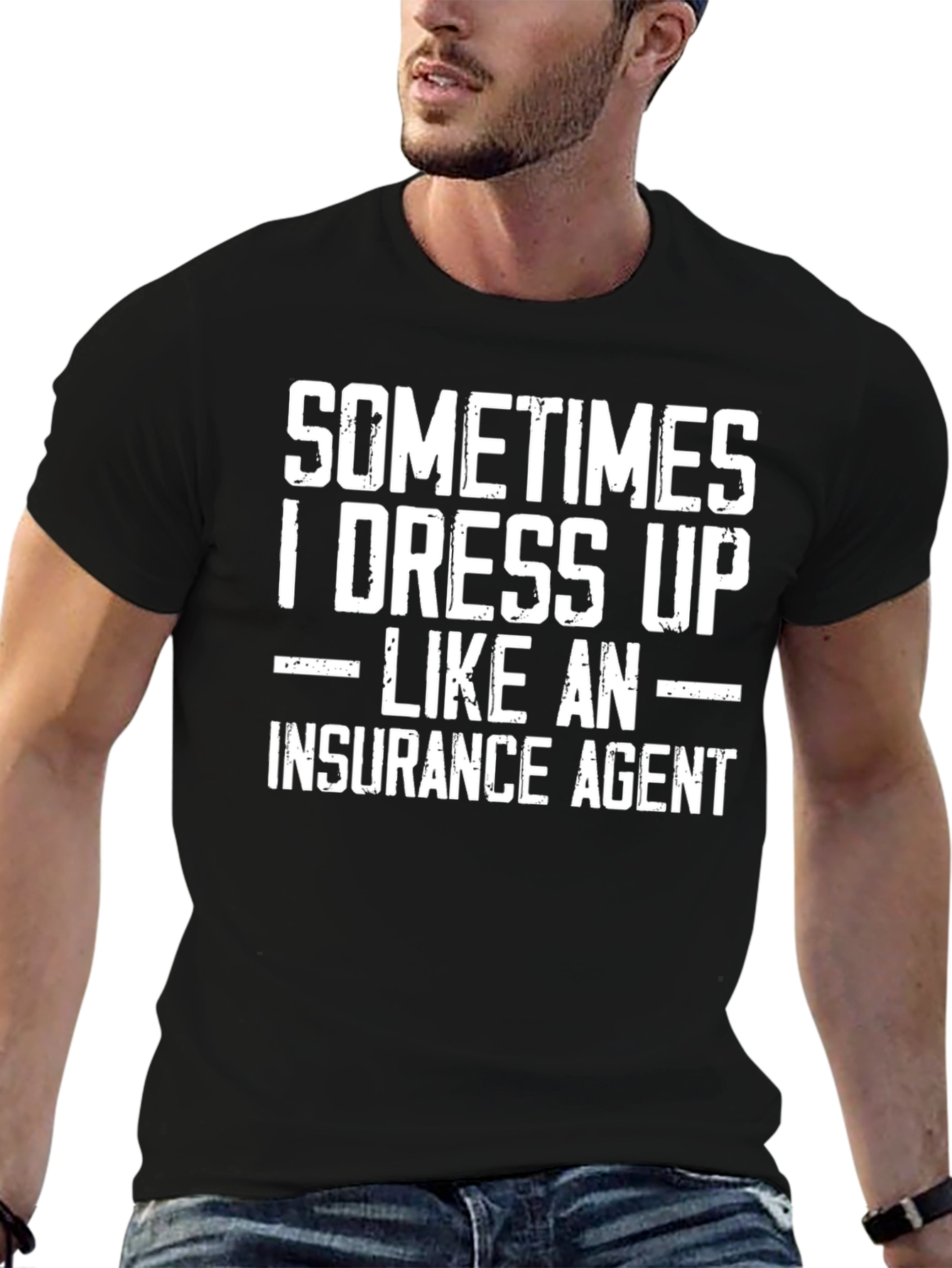 Black Funny Insurance Agent T-Shirt - Dress Up Sometimes view 6