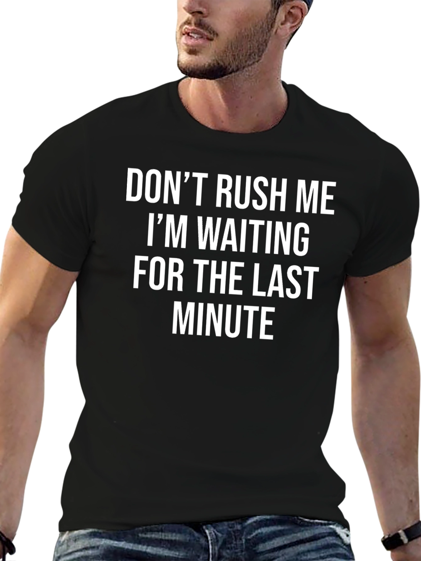 Black Funny "Don't Rush Me" Graphic Tee view 6