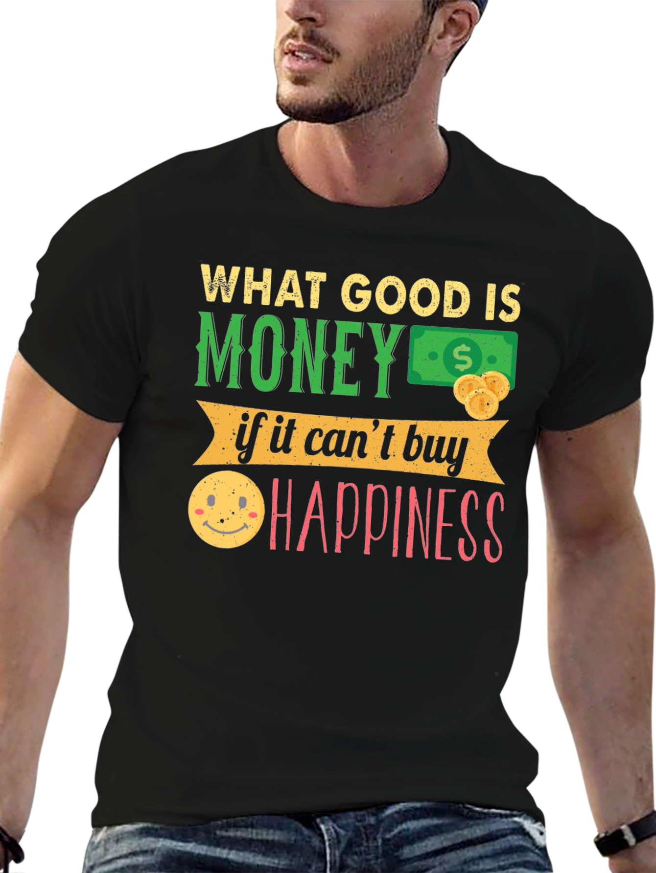 Black Money Can't Buy Happiness Graphic T-Shirt view 6