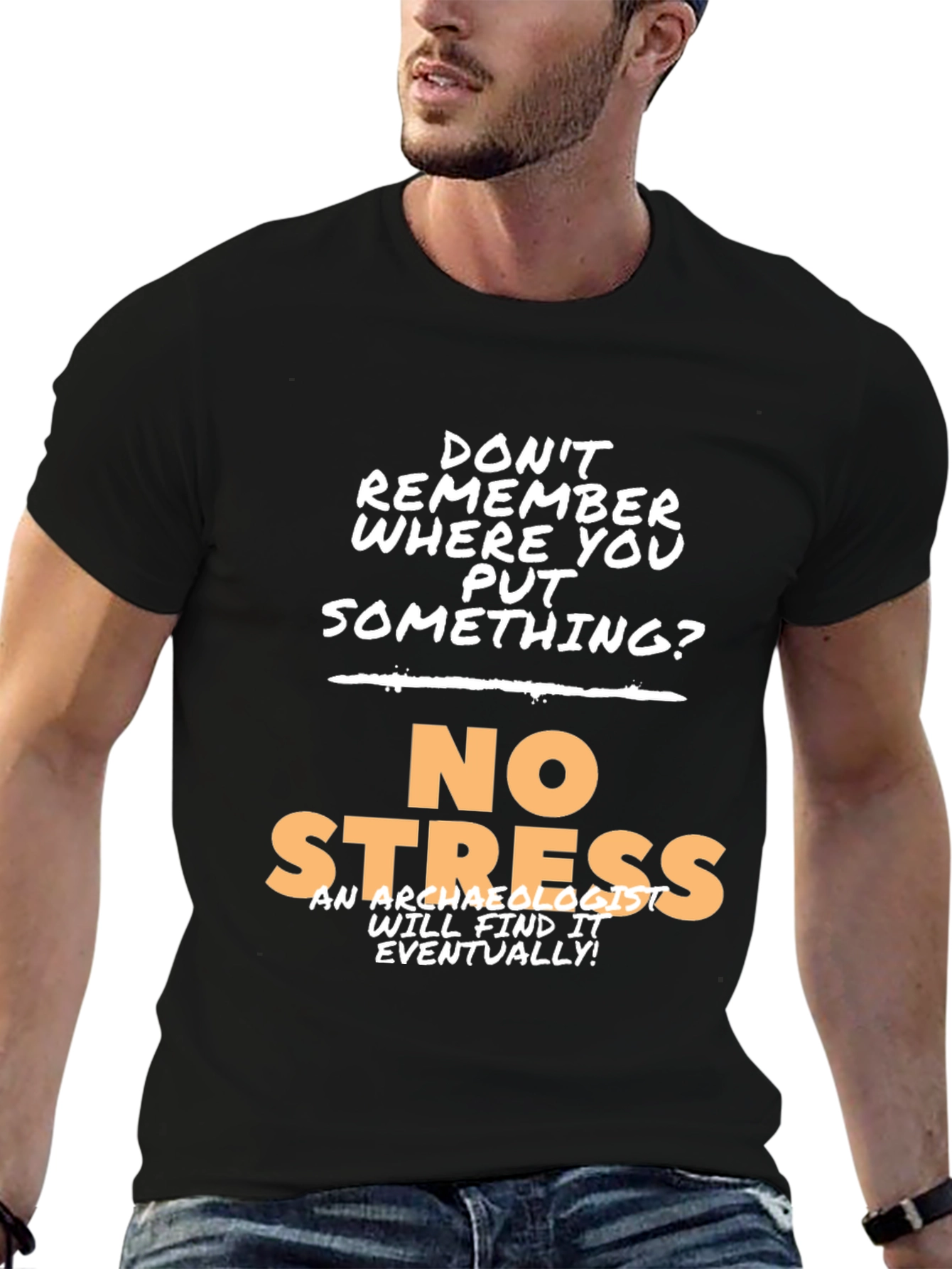 Black Archaeologist Humor T-Shirt - No Stress view 6