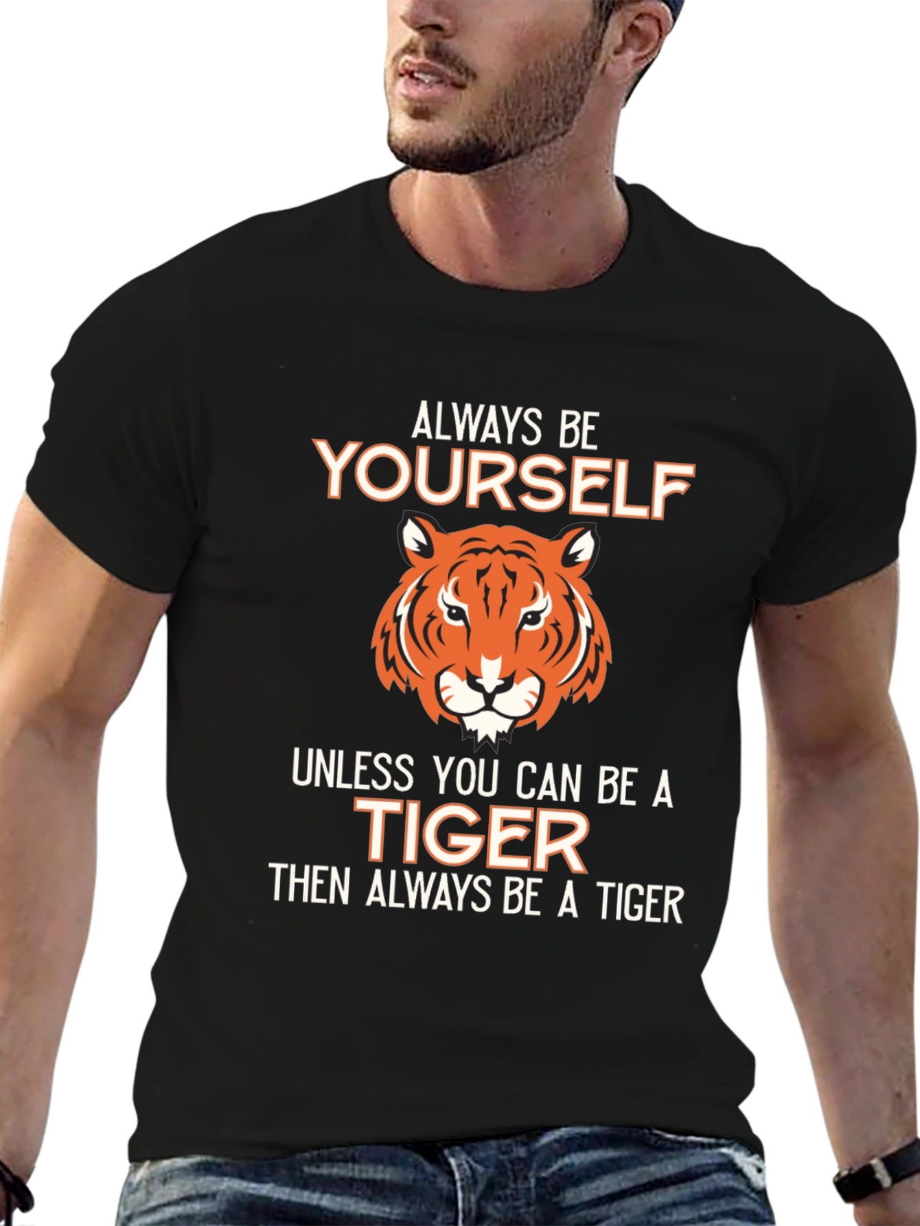 Black Be Yourself Unless You Can Be A Tiger T-Shirt view 6